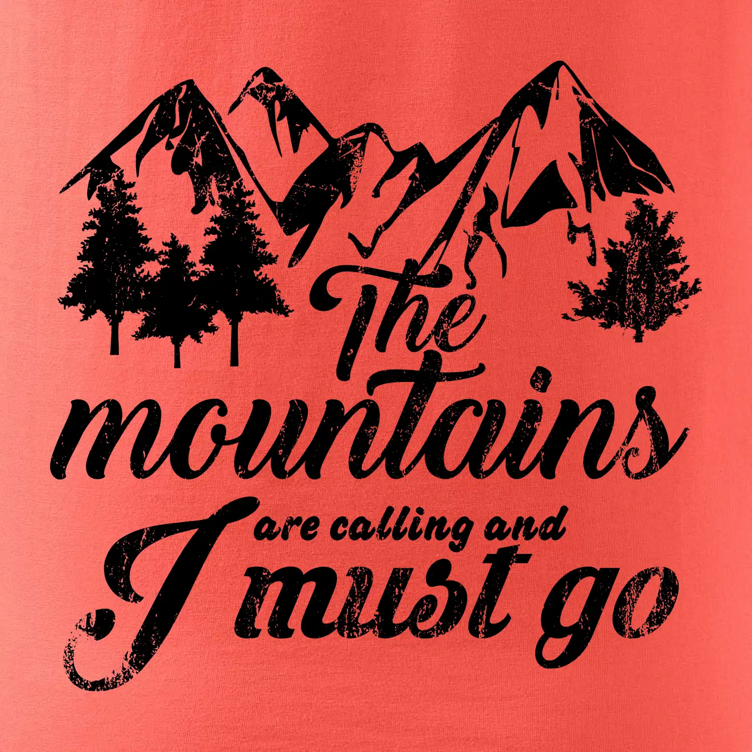 The mountains are calling and i must go