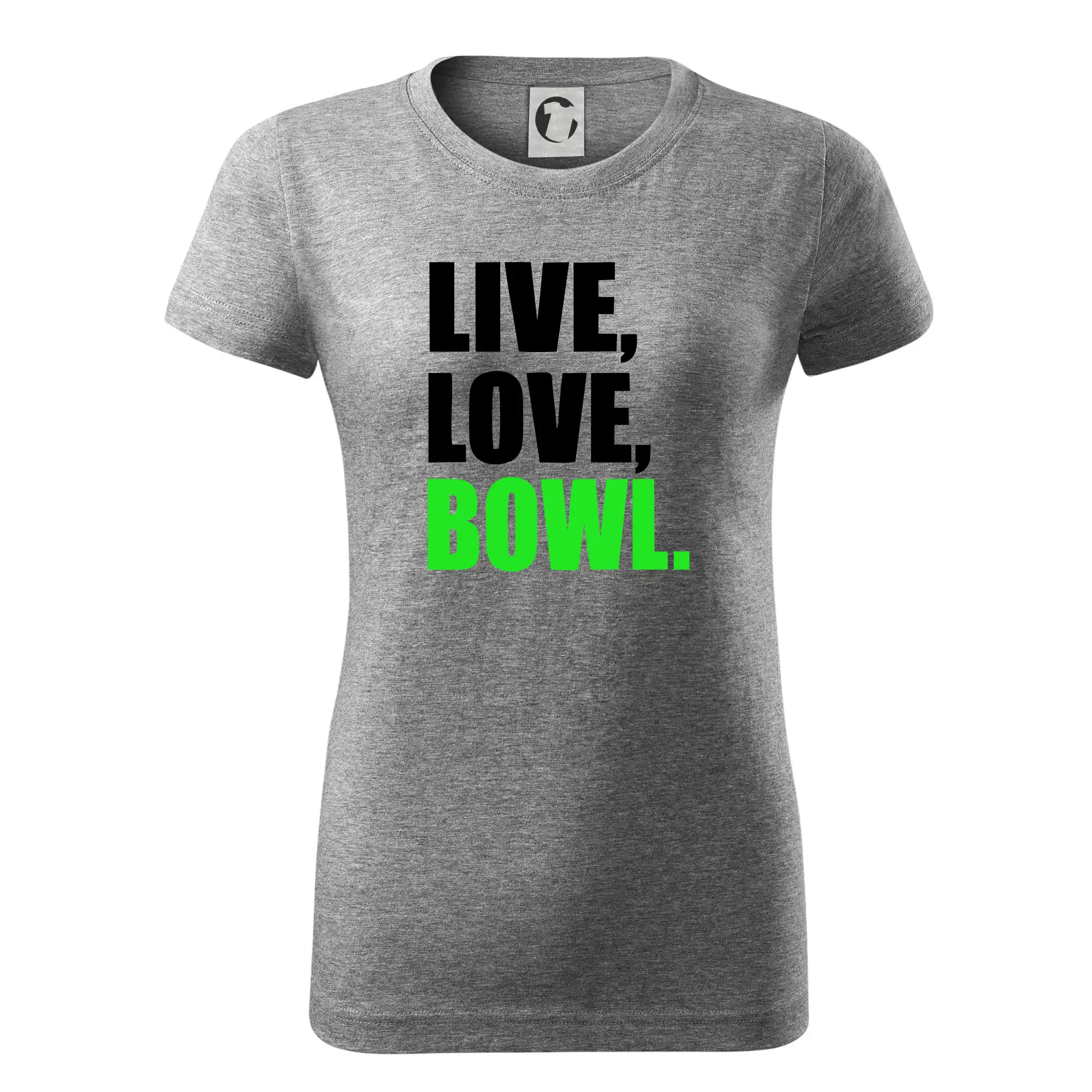 Tričká Bowling - Live, Love, Bowl - Dámske tričko basic - ľahko voľnejšie a dlhšie