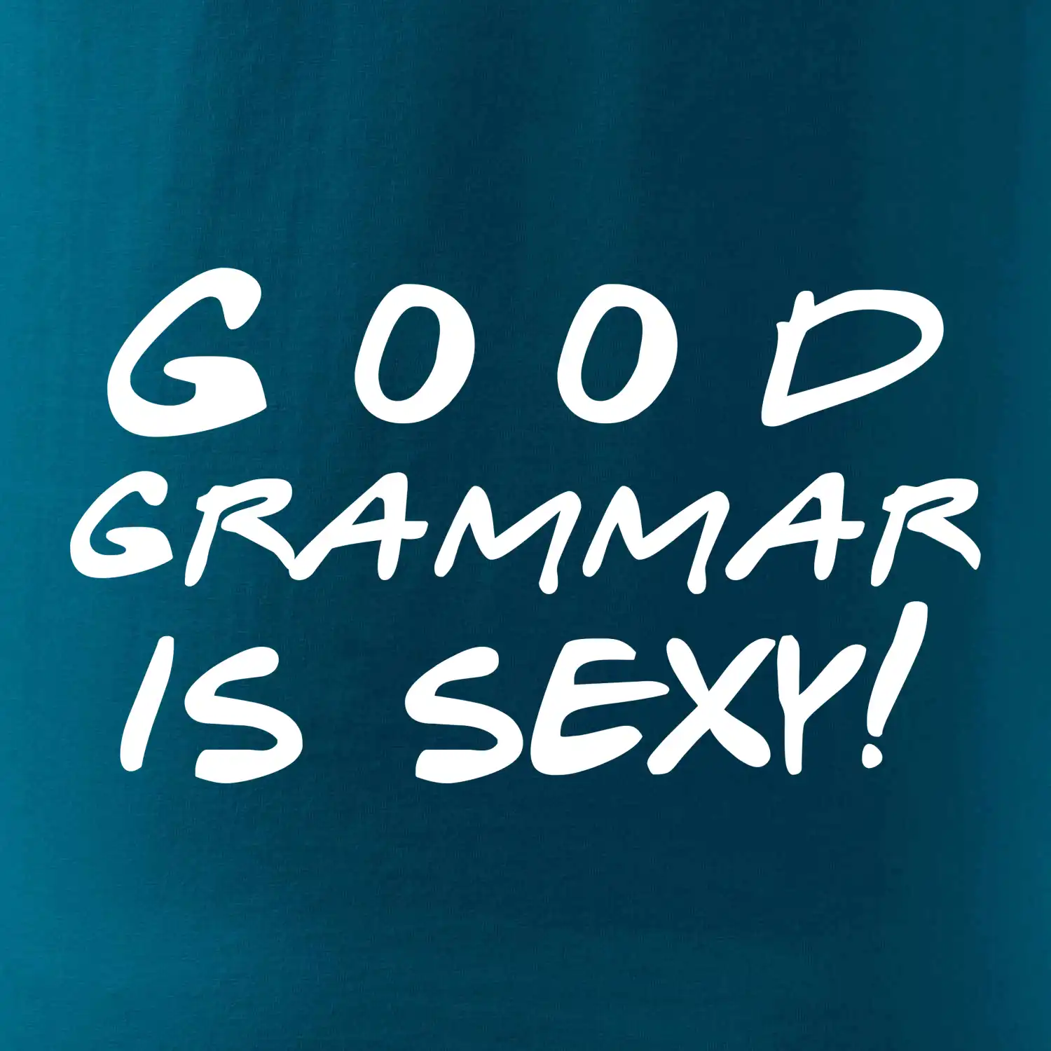 Good grammar is sexy