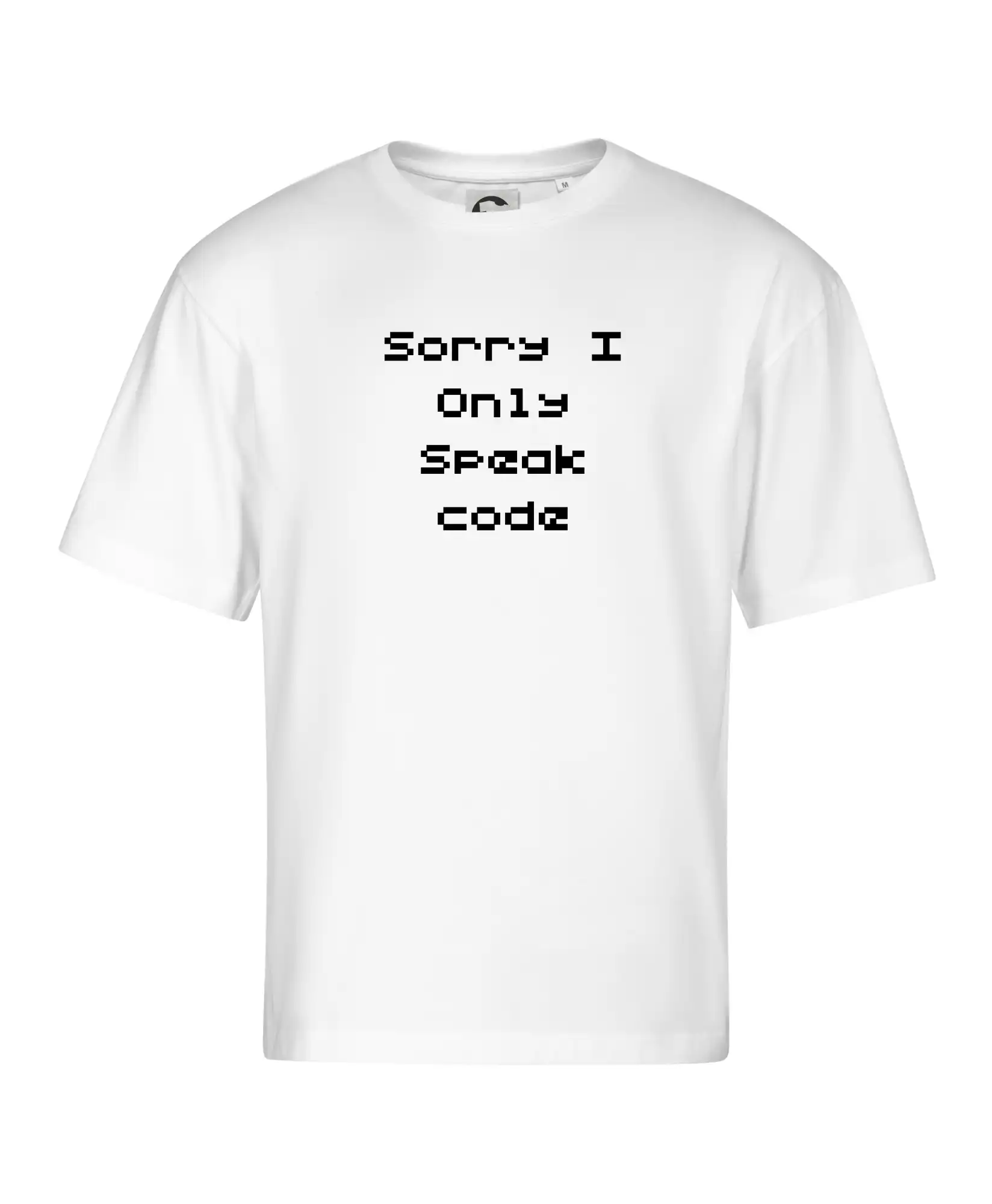 Tričká pre ajťákov - Sorry I Only Speak code - Stage unisex - OVERSIZE
