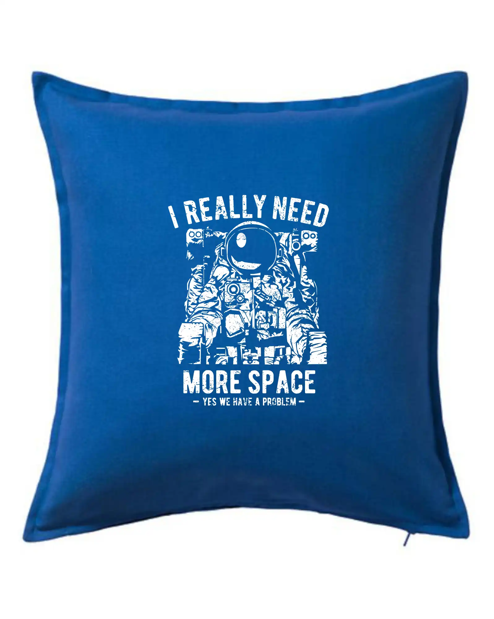 Vesmirne tričká - I Really Need More Space - Vankúš 50x50