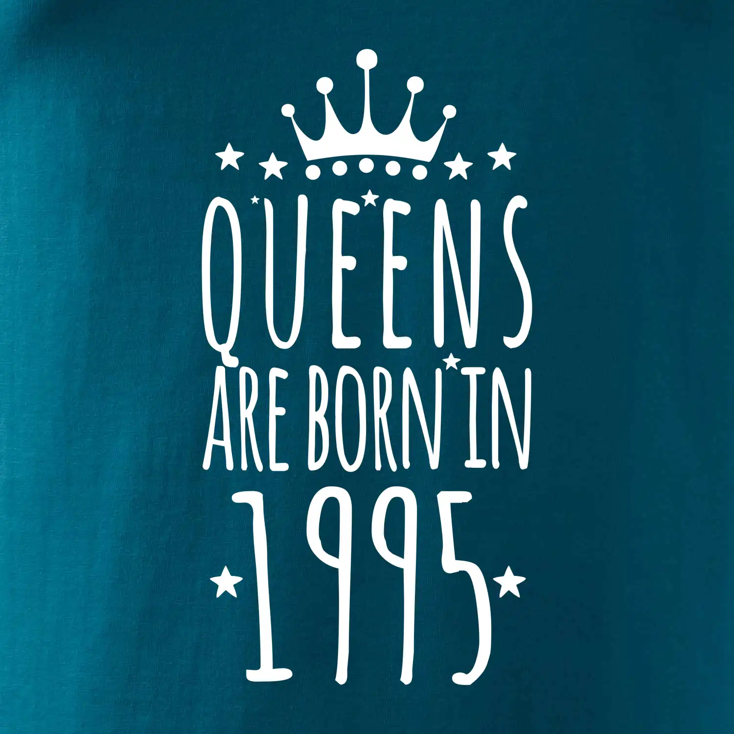 Queens are born in 1995