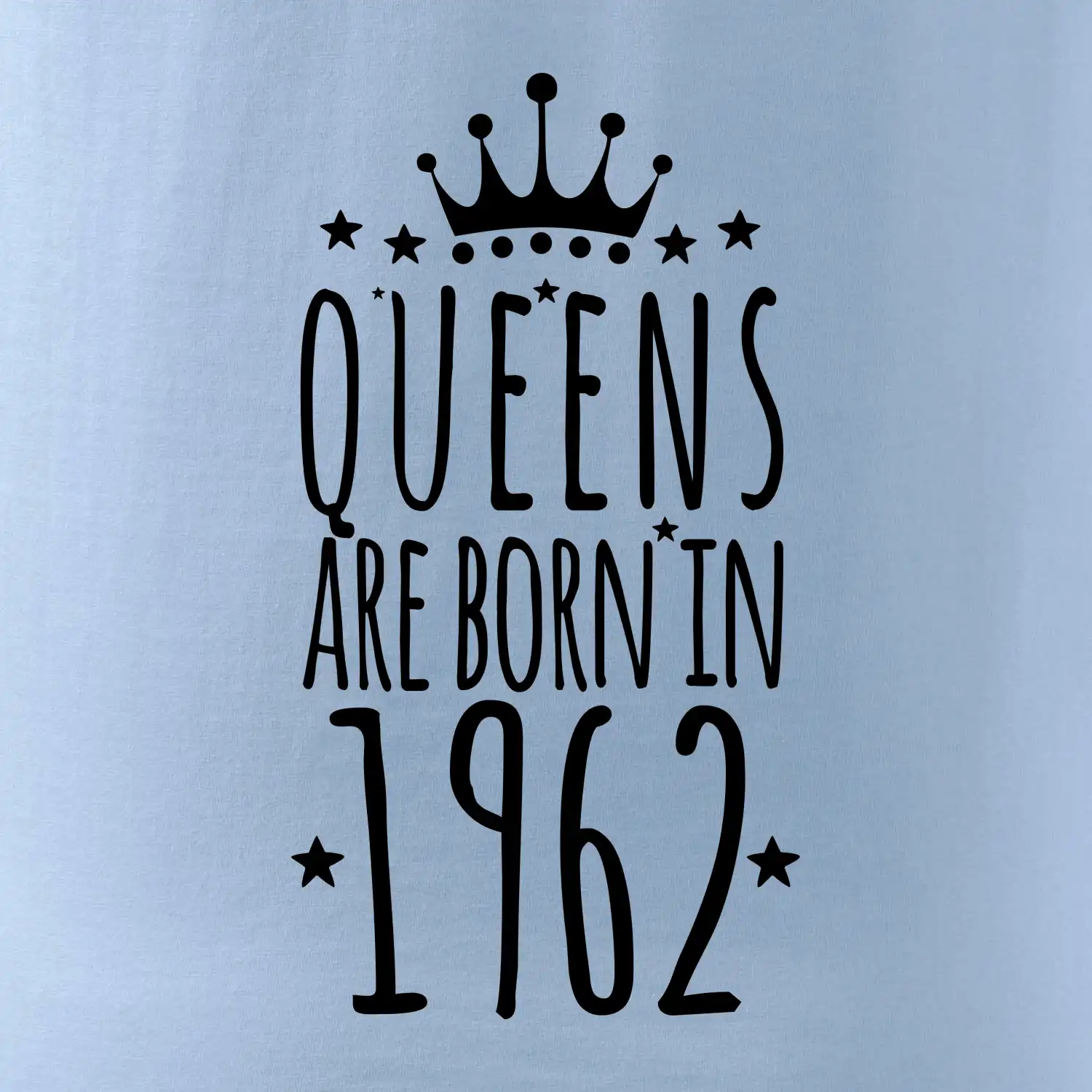 Queens are born in 1962