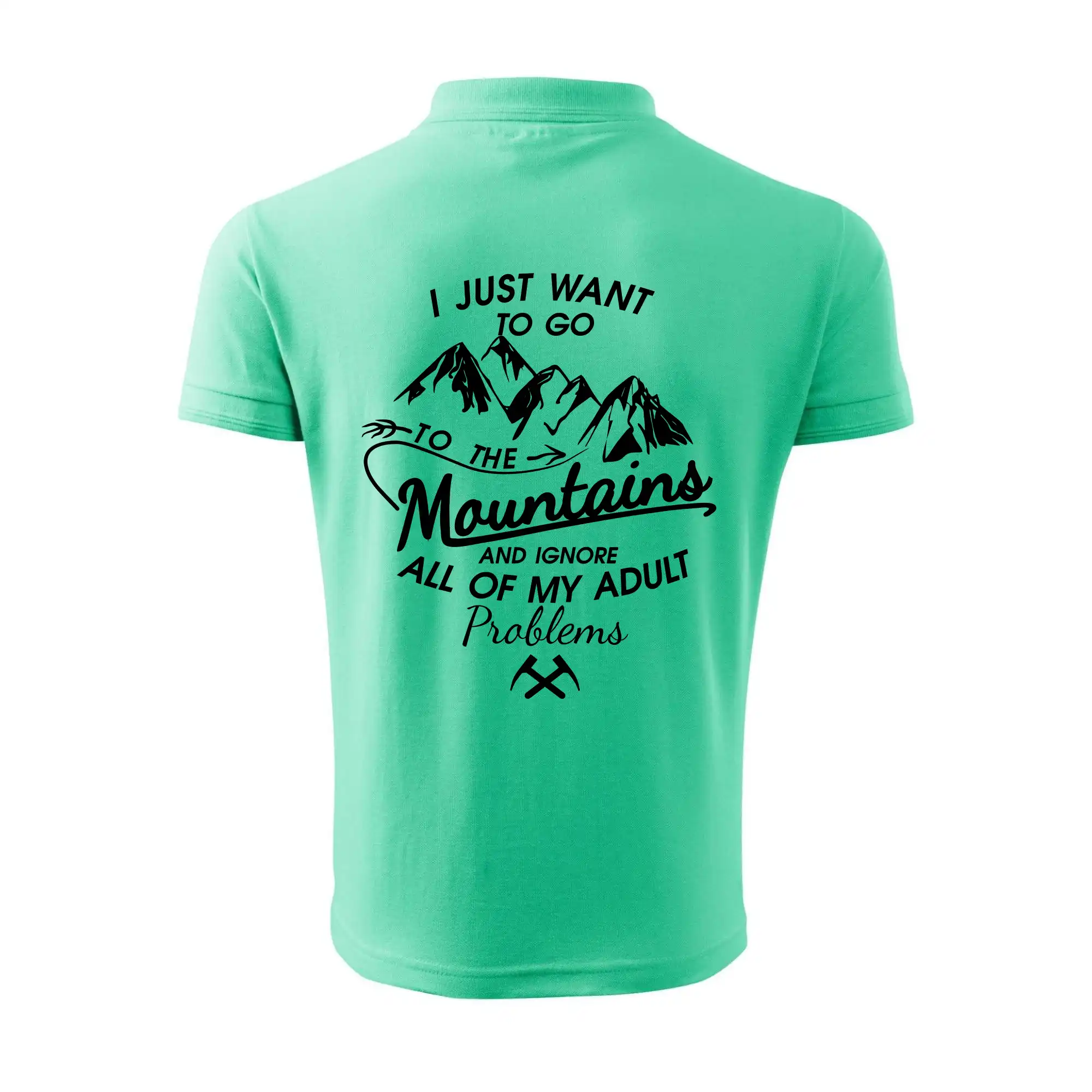 I just to go Mountains - Zahoď prolémy a jdi do hor