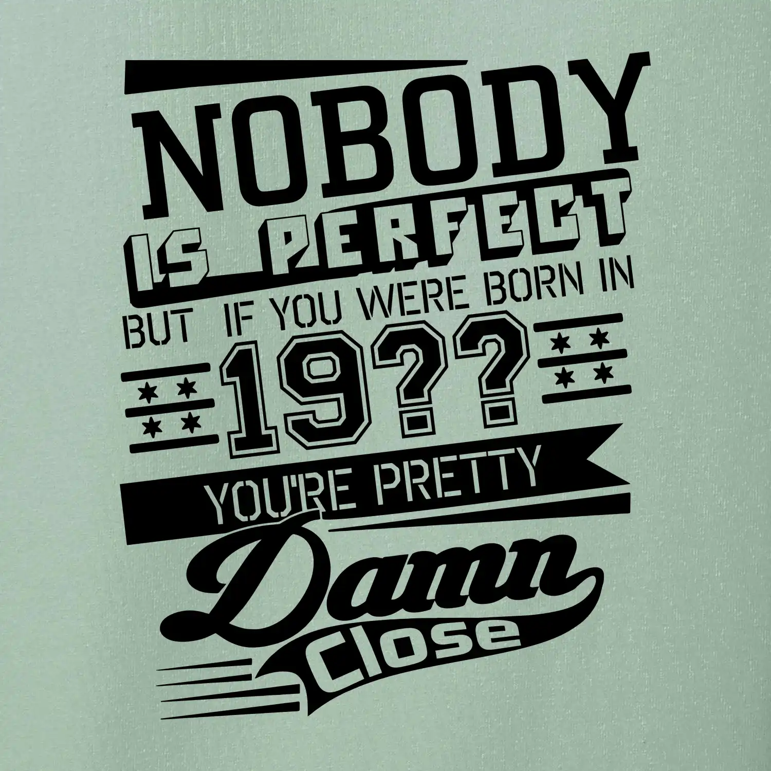 Nobody is perfect - Vlastní ročník