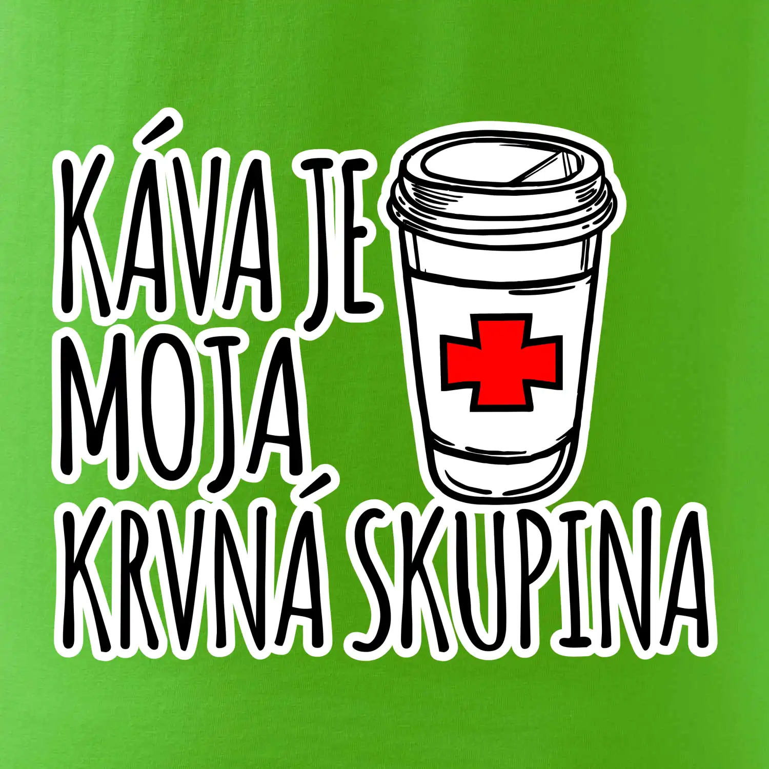 Káva je moja krvná skupina