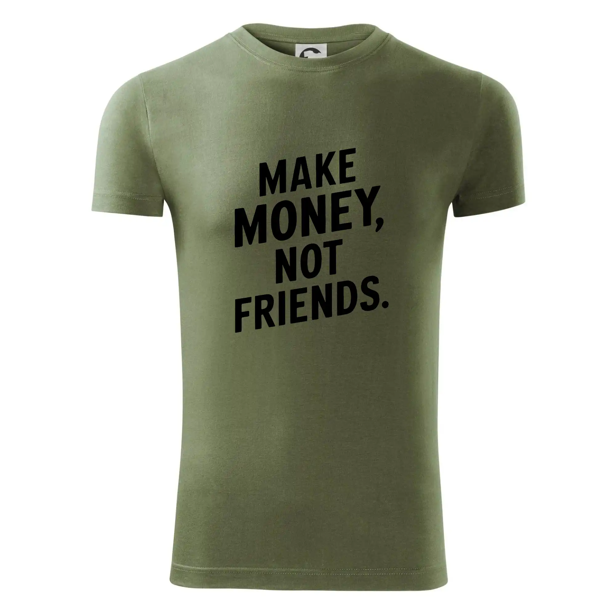 Make money not friends tiskací