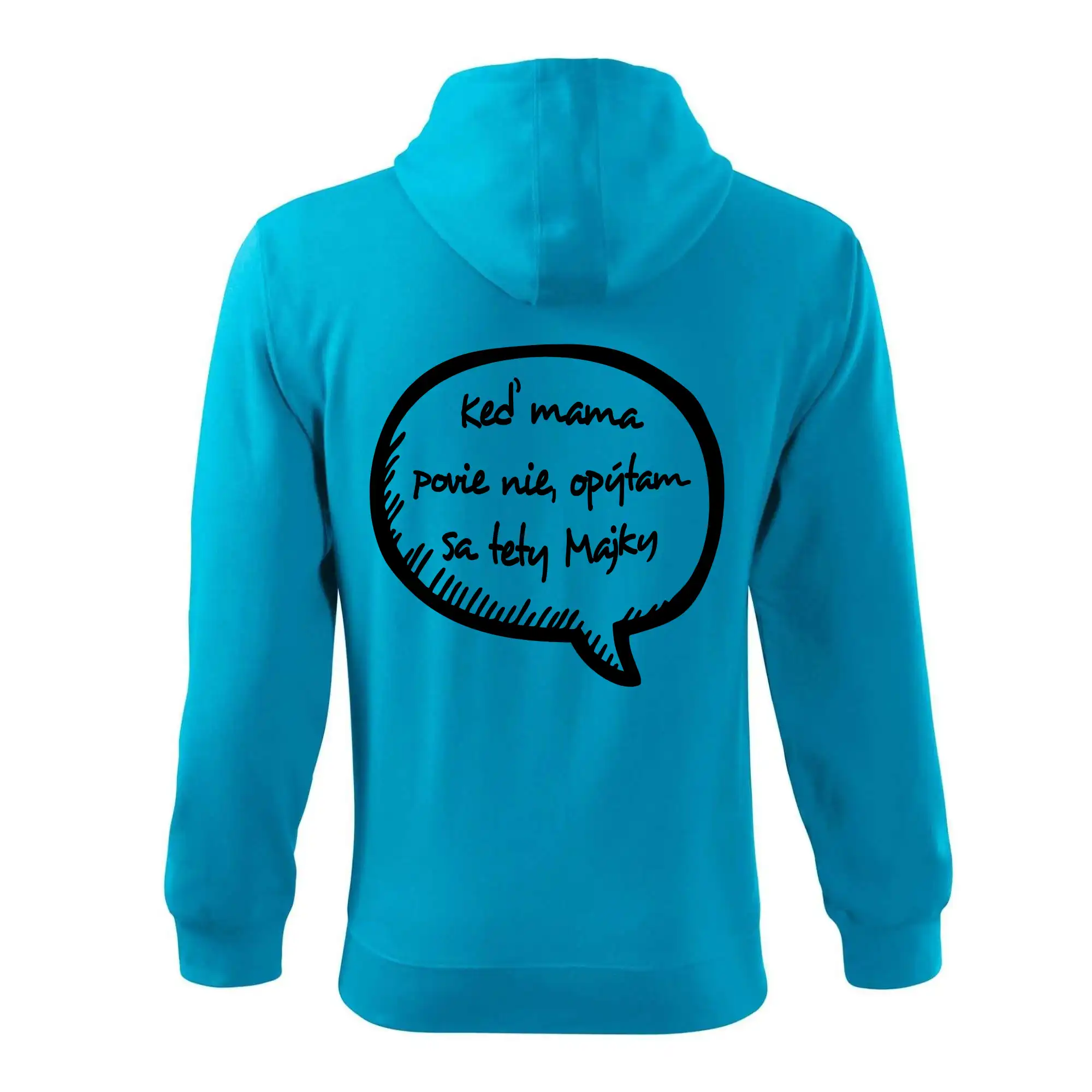 Keď mama povie nie, opýtam sa tety (vlastné meno)