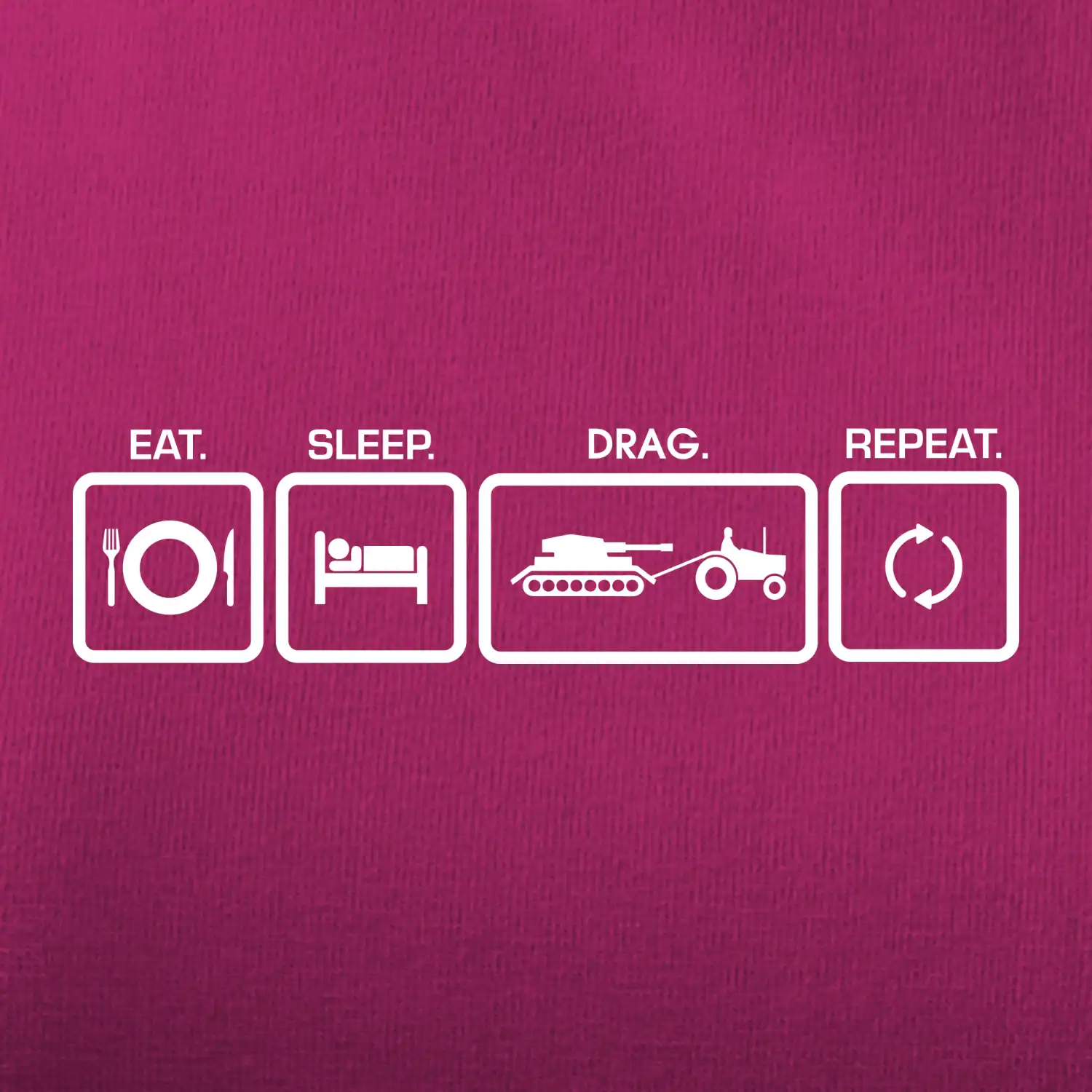 Eat sleep drag repeat