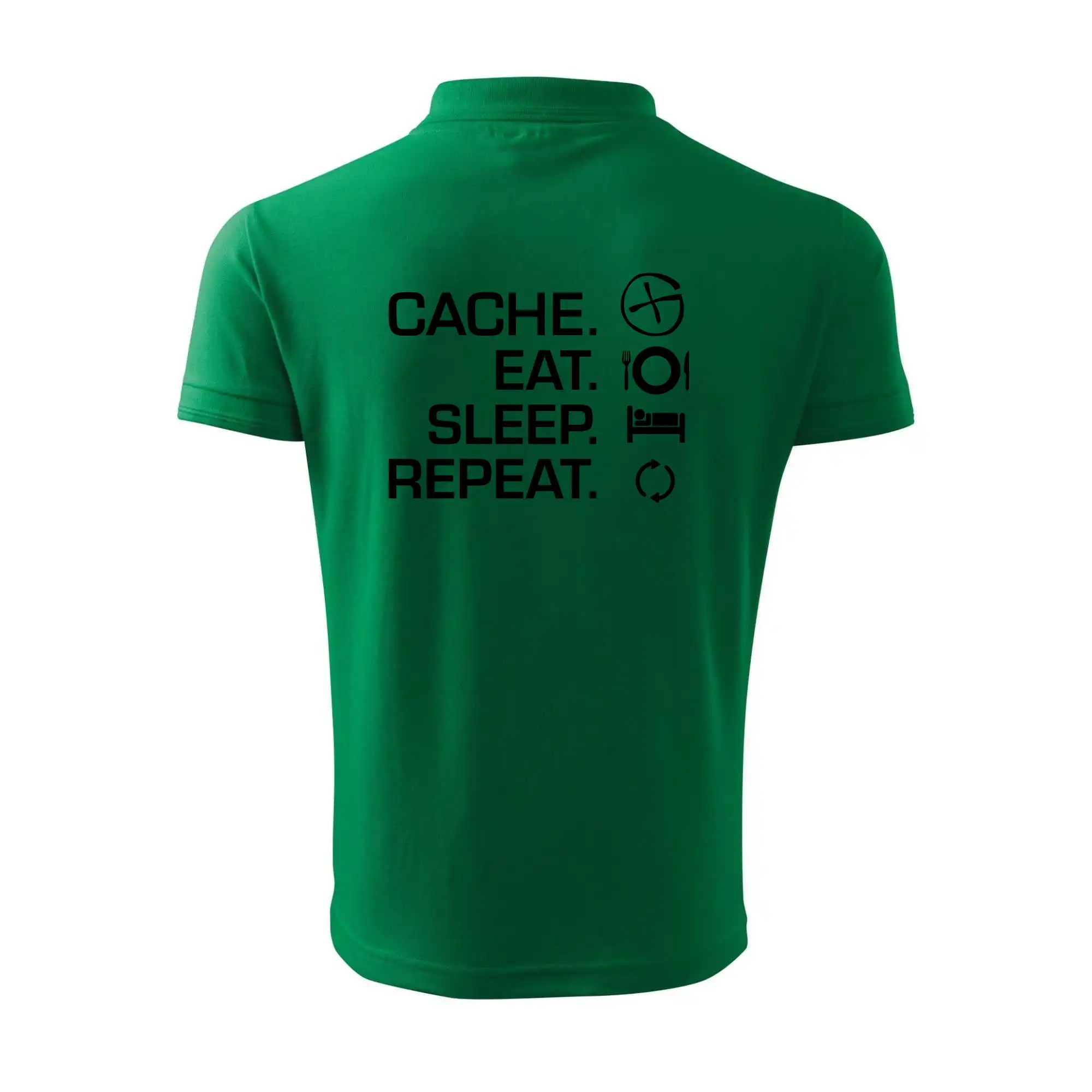 Eat sleep repeat Cache