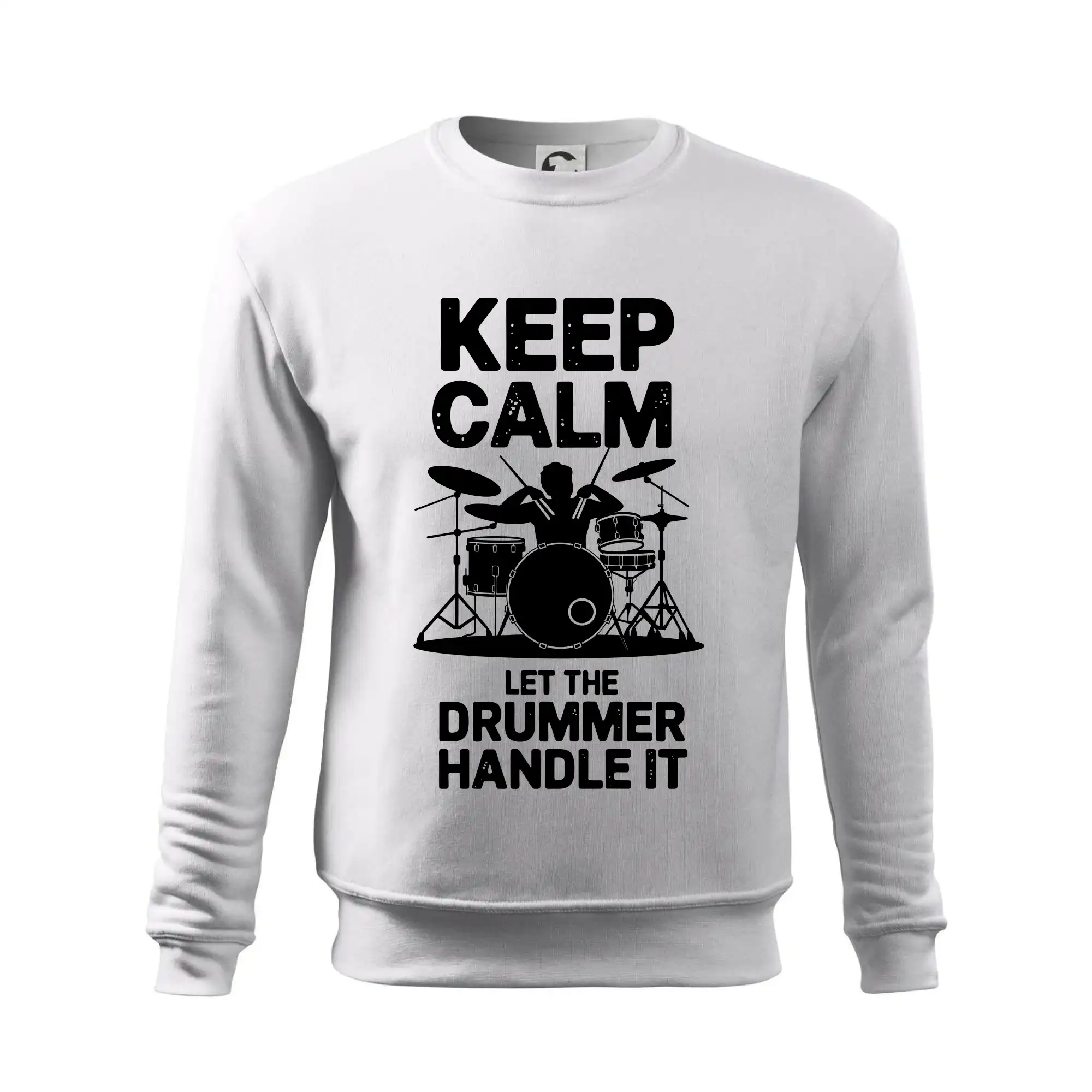 Keep Calm and Let The Drummer Handle It