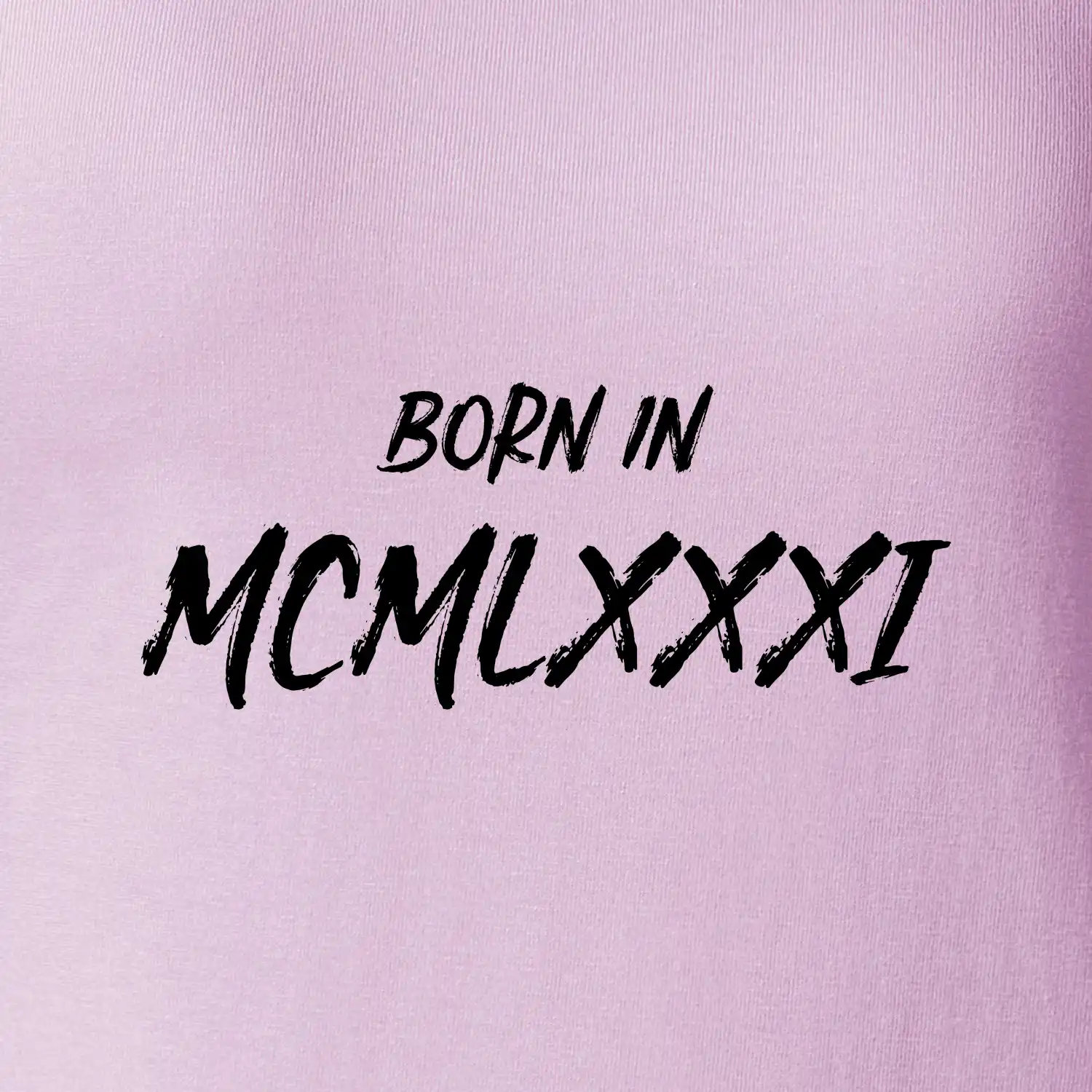 Born in - Římské číslo 1981