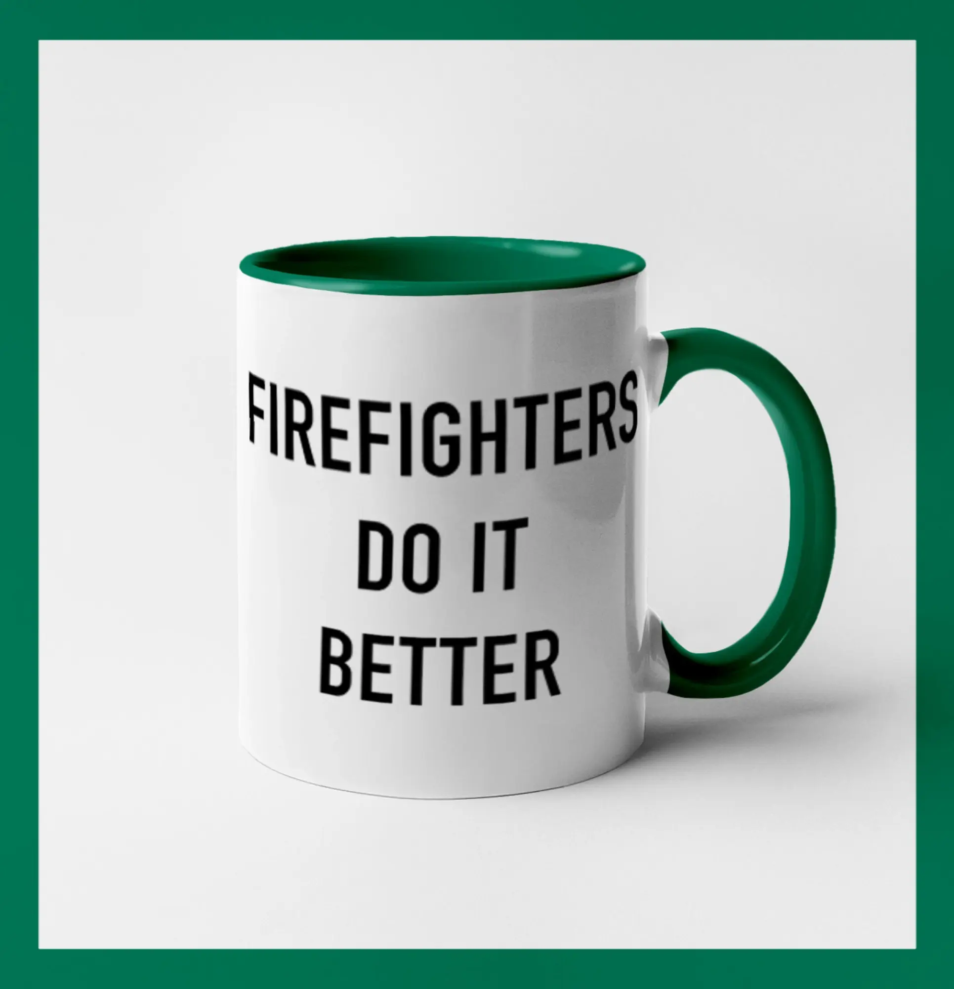 Originálne tričká pre hasičov - Firefighters Do It Better - Hrnček 
