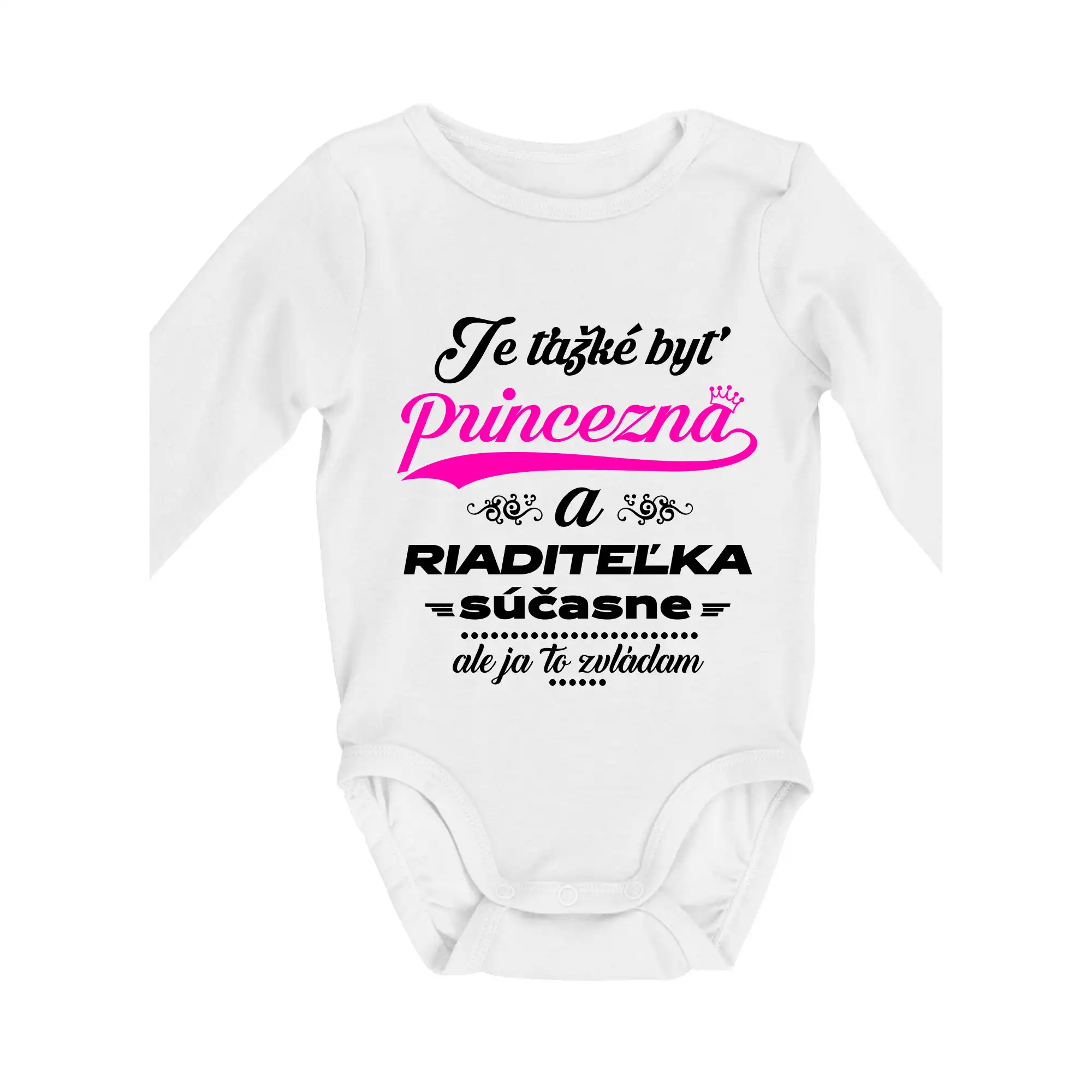 Učiteľské tričká - Je ťažké byť princezná riaditeľka - Body dojčenské s dlhým rukávom