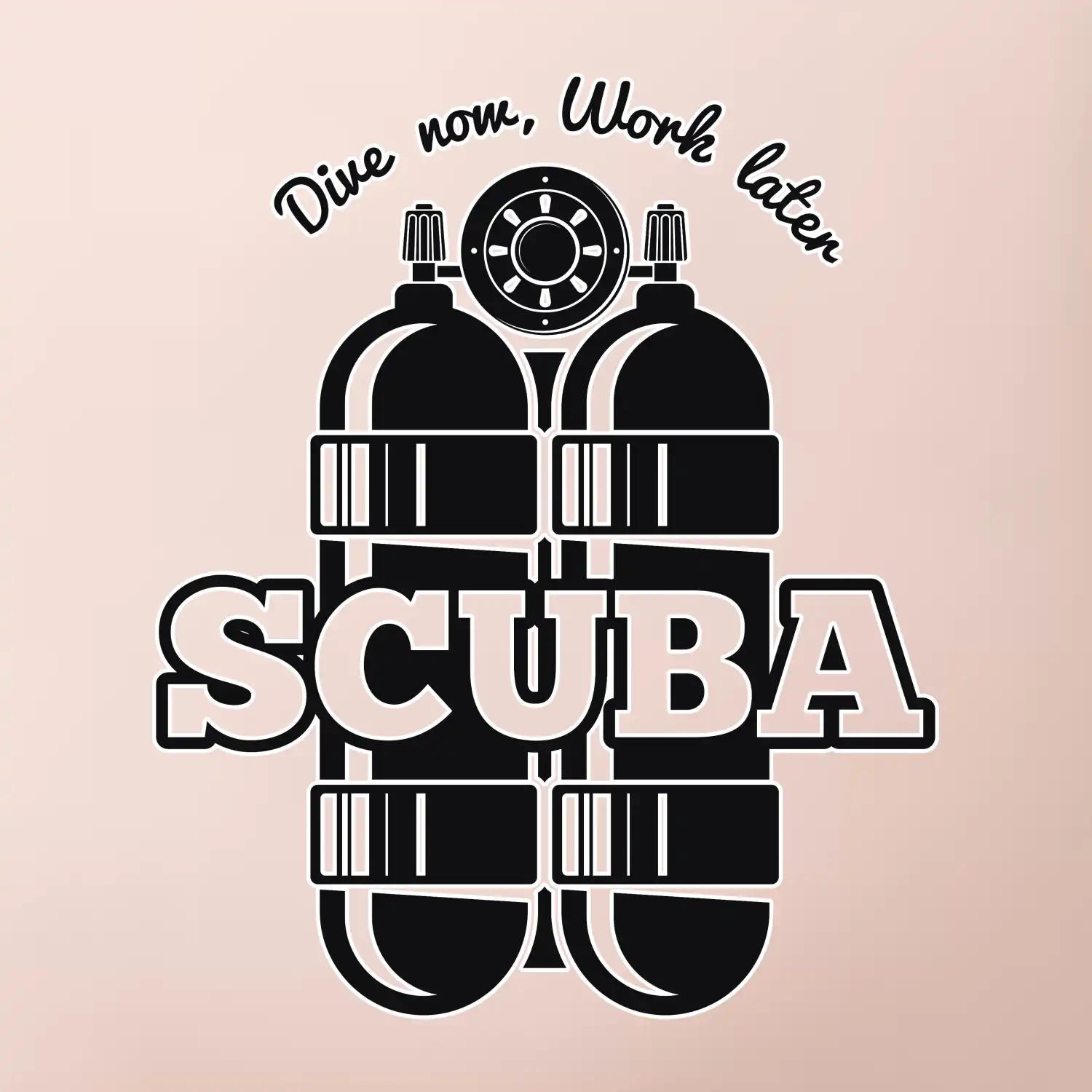 Dive now work later - Scuba