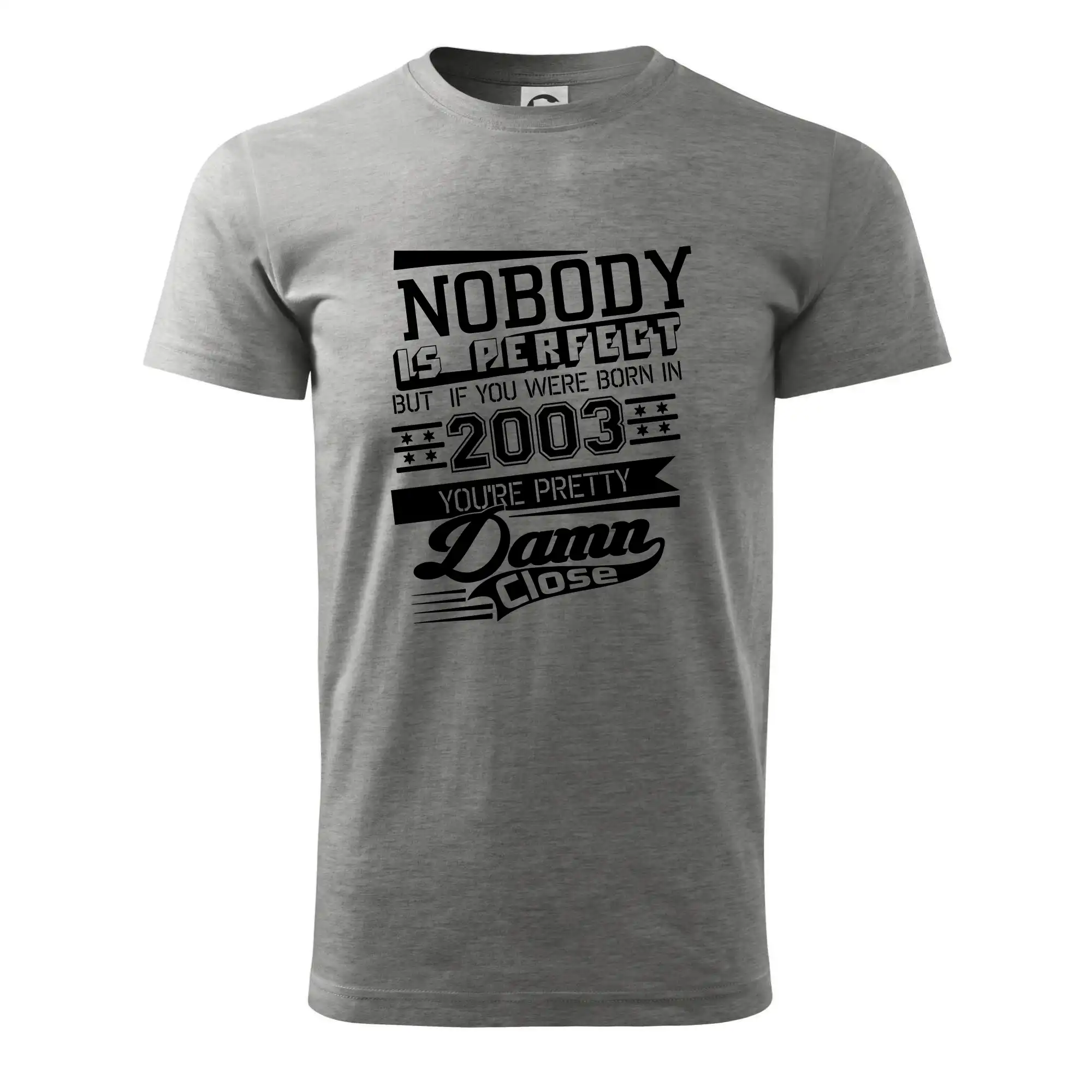Nobody is perfect - 2003