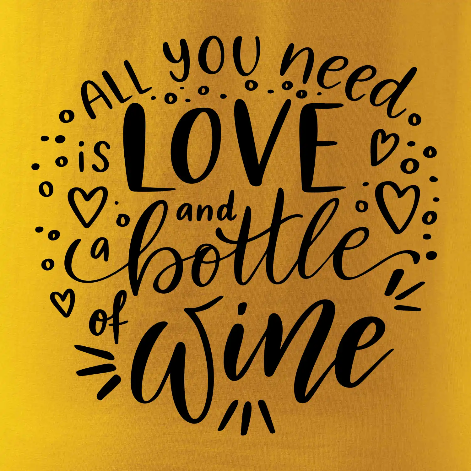 All you need is love and bottle of wine
