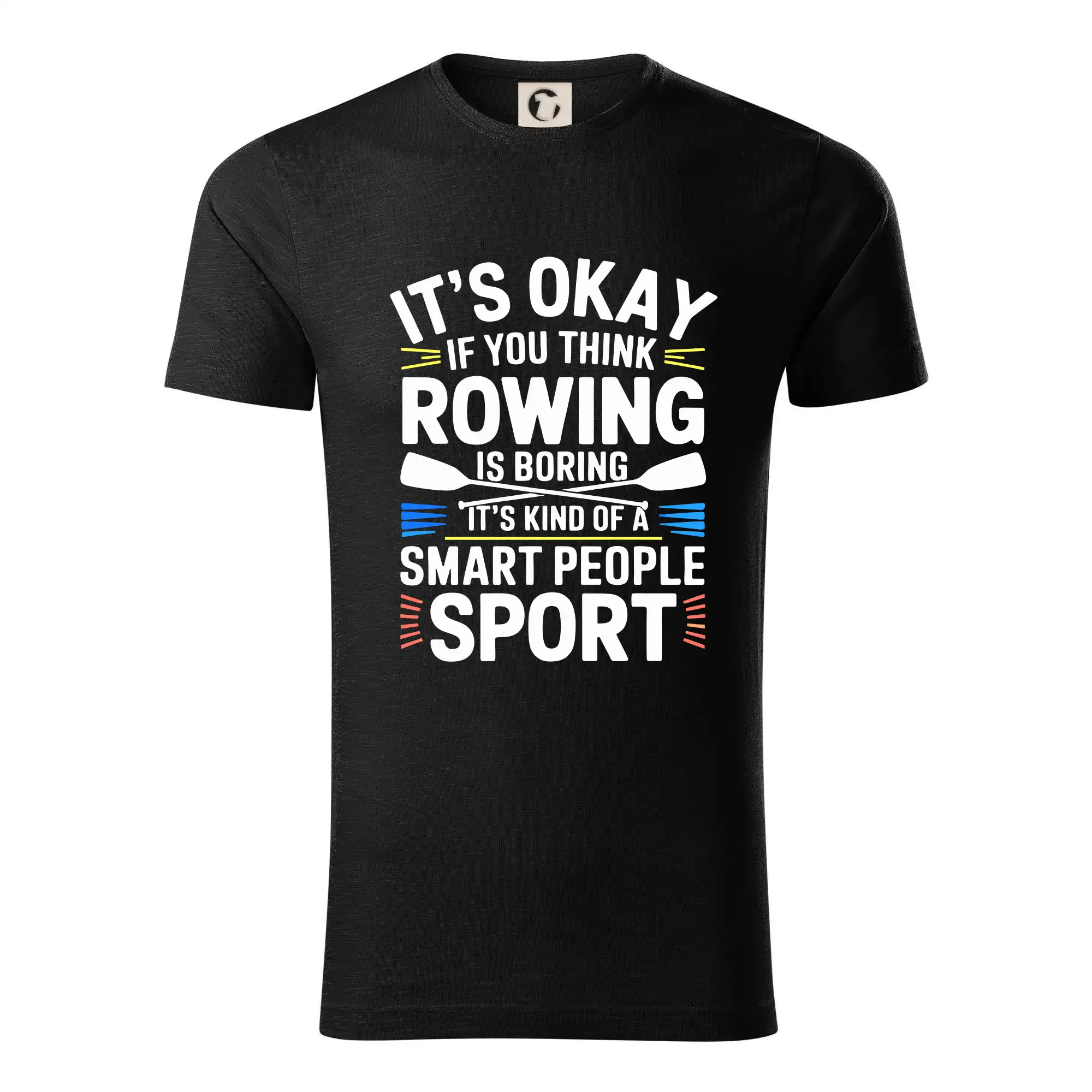 Vodácke tričká - It's okay if you think rowing is boring - Tričko z organickej bavlny