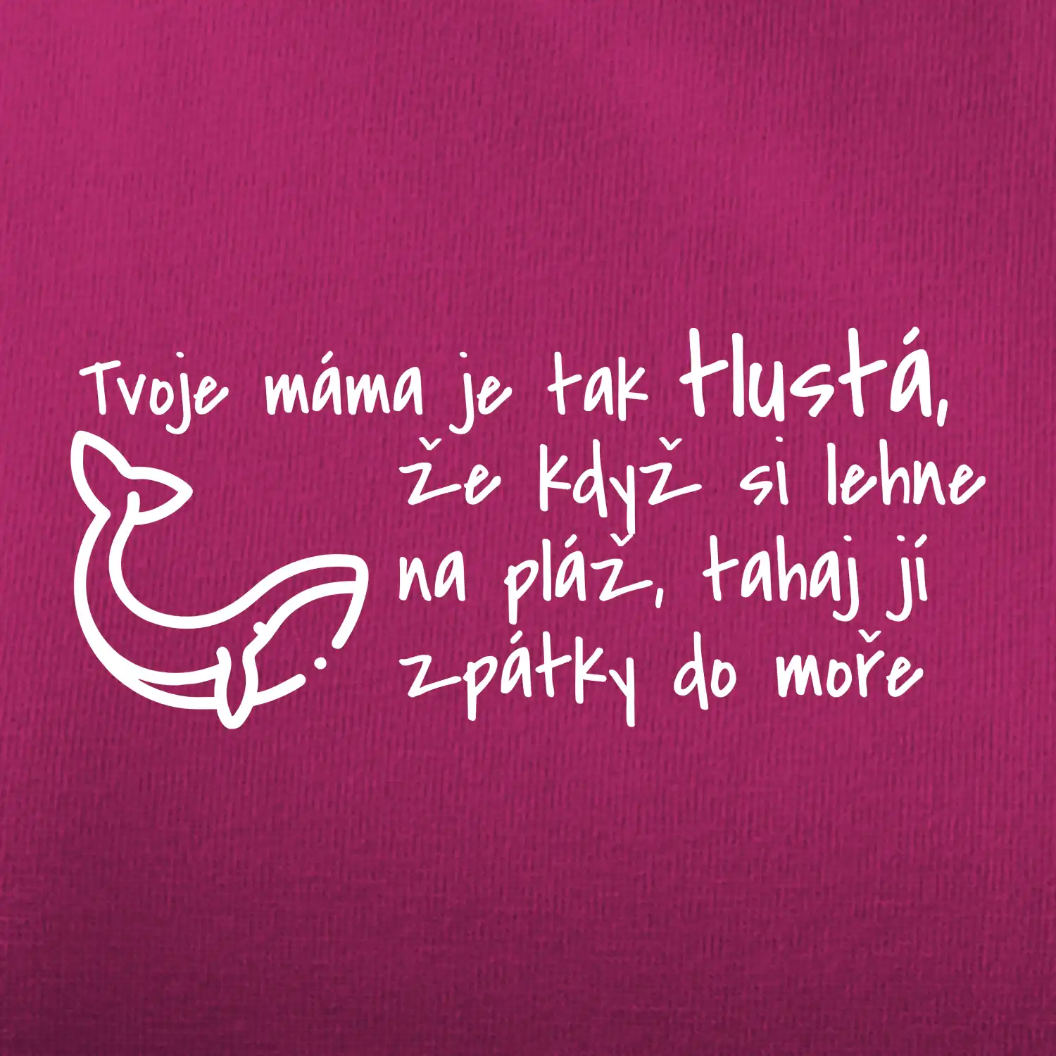 Tvoje mama je tak tlustá - moře