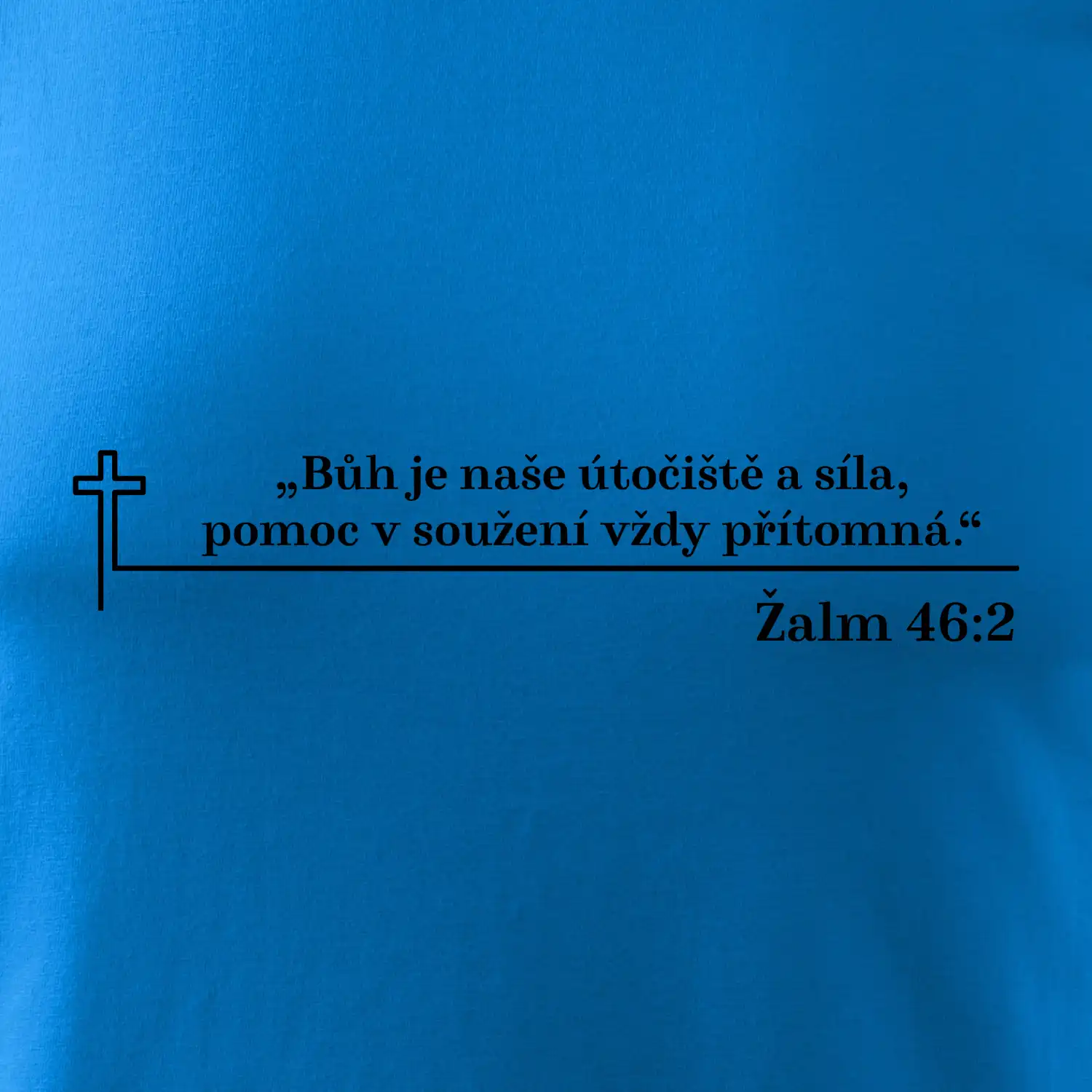 Citáty z bible - Žalm 46:2