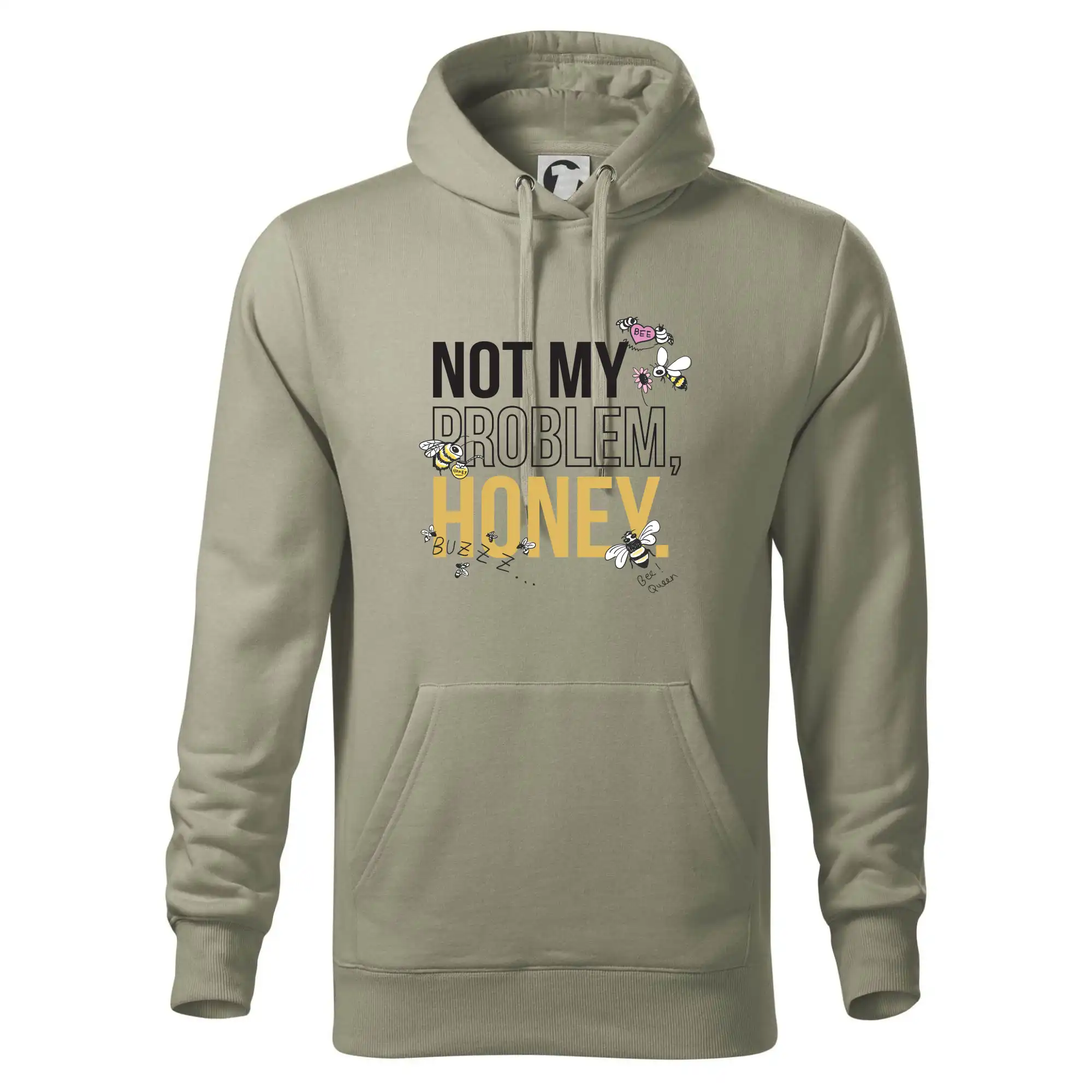 Not my problem, honey