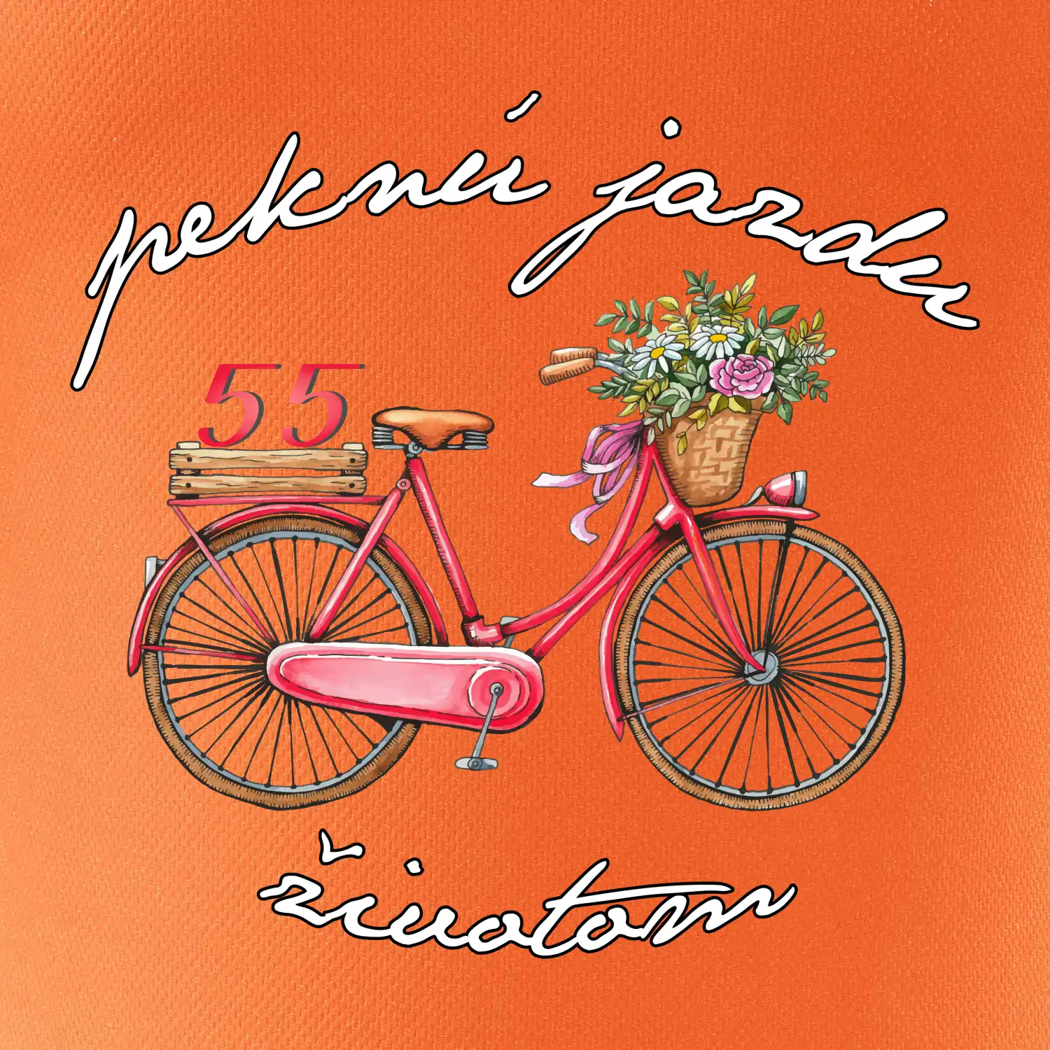 Peknú jazdu životom 55