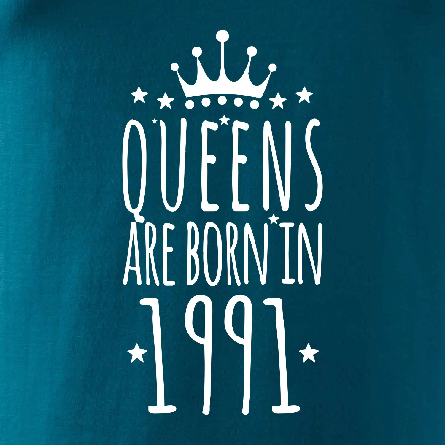 Queens are born in 1991