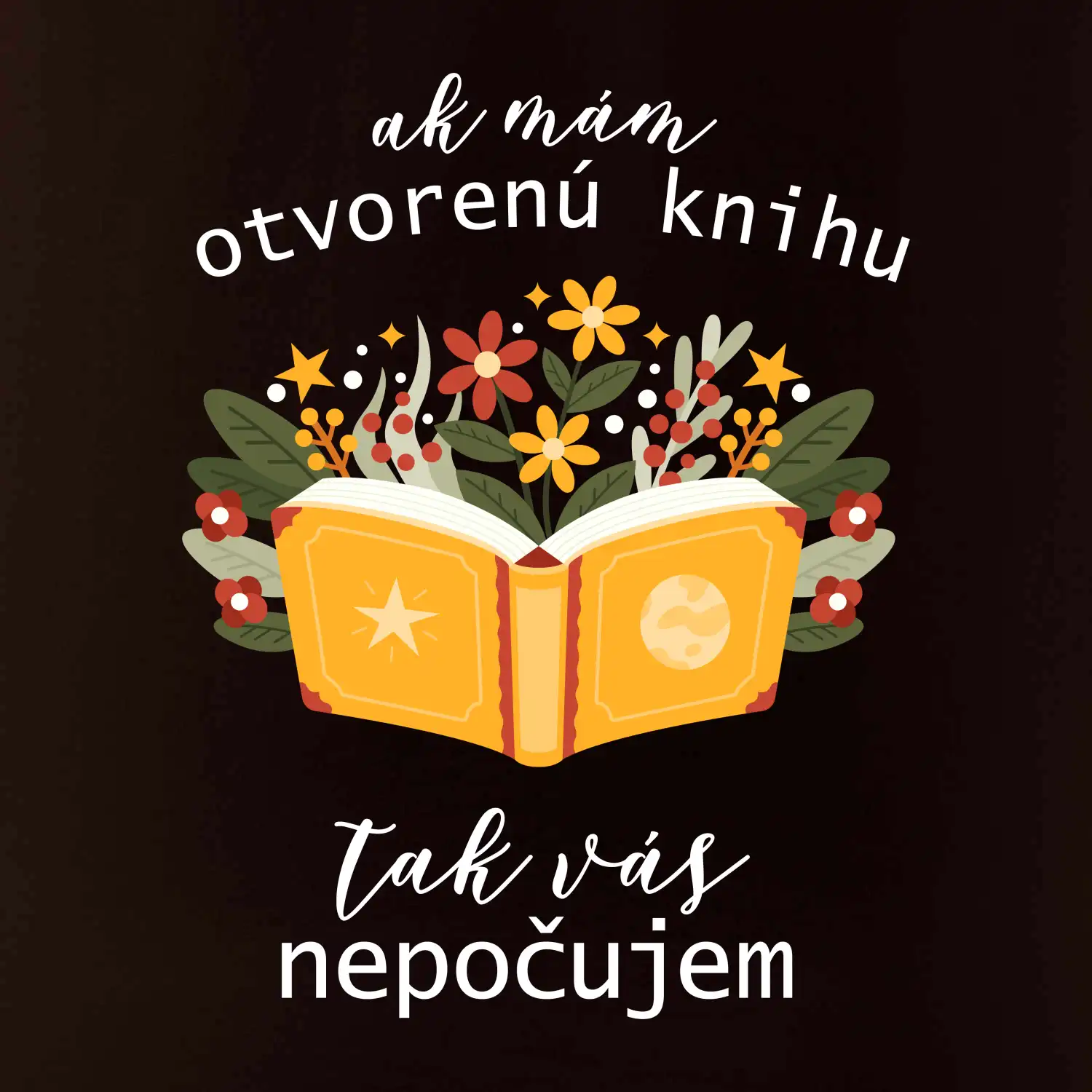 Ak mám otvorenú knihu, tak vás nepočujem SK