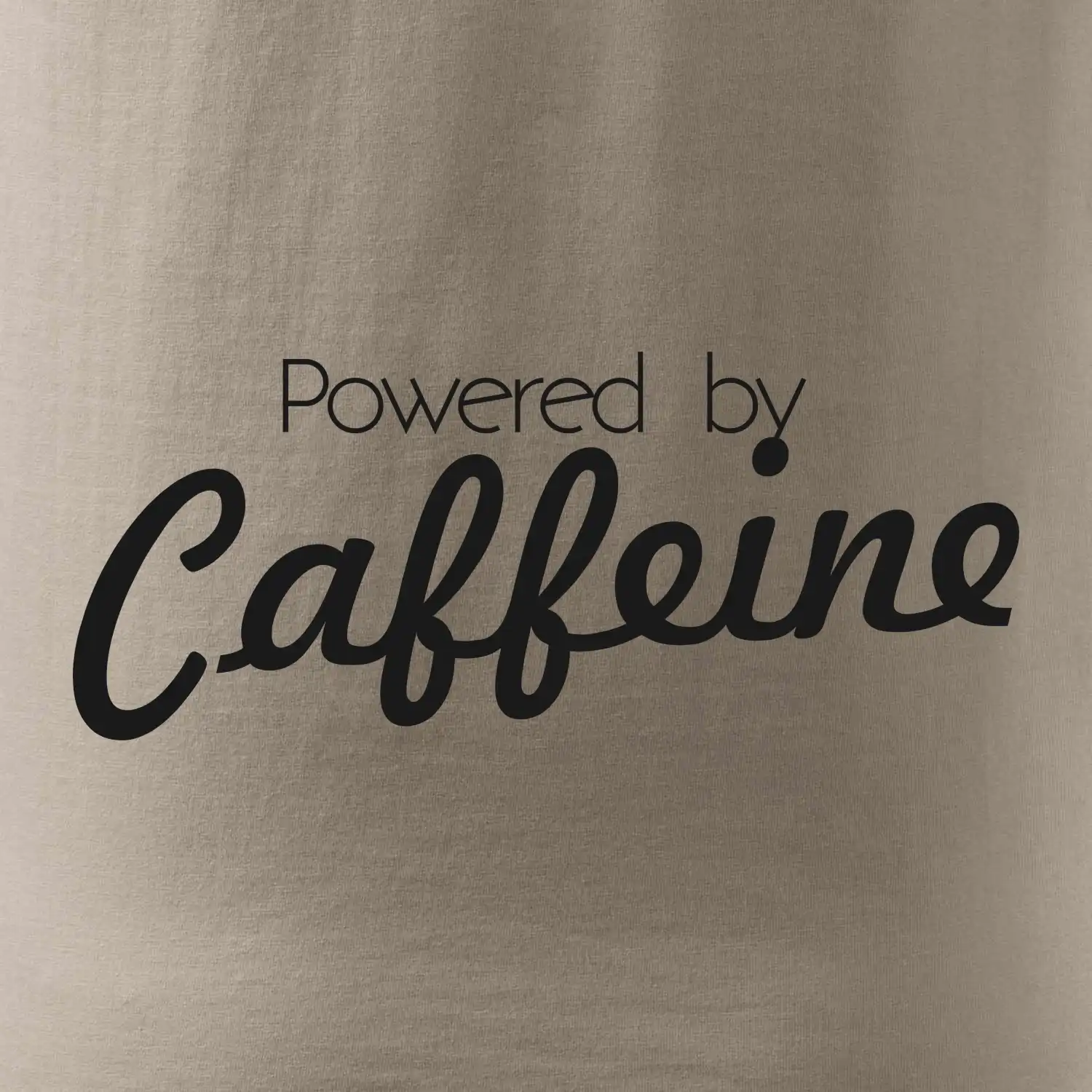 Powered by Caffeine