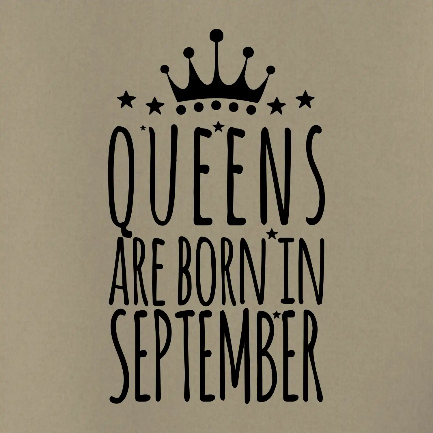 Queens are born in September