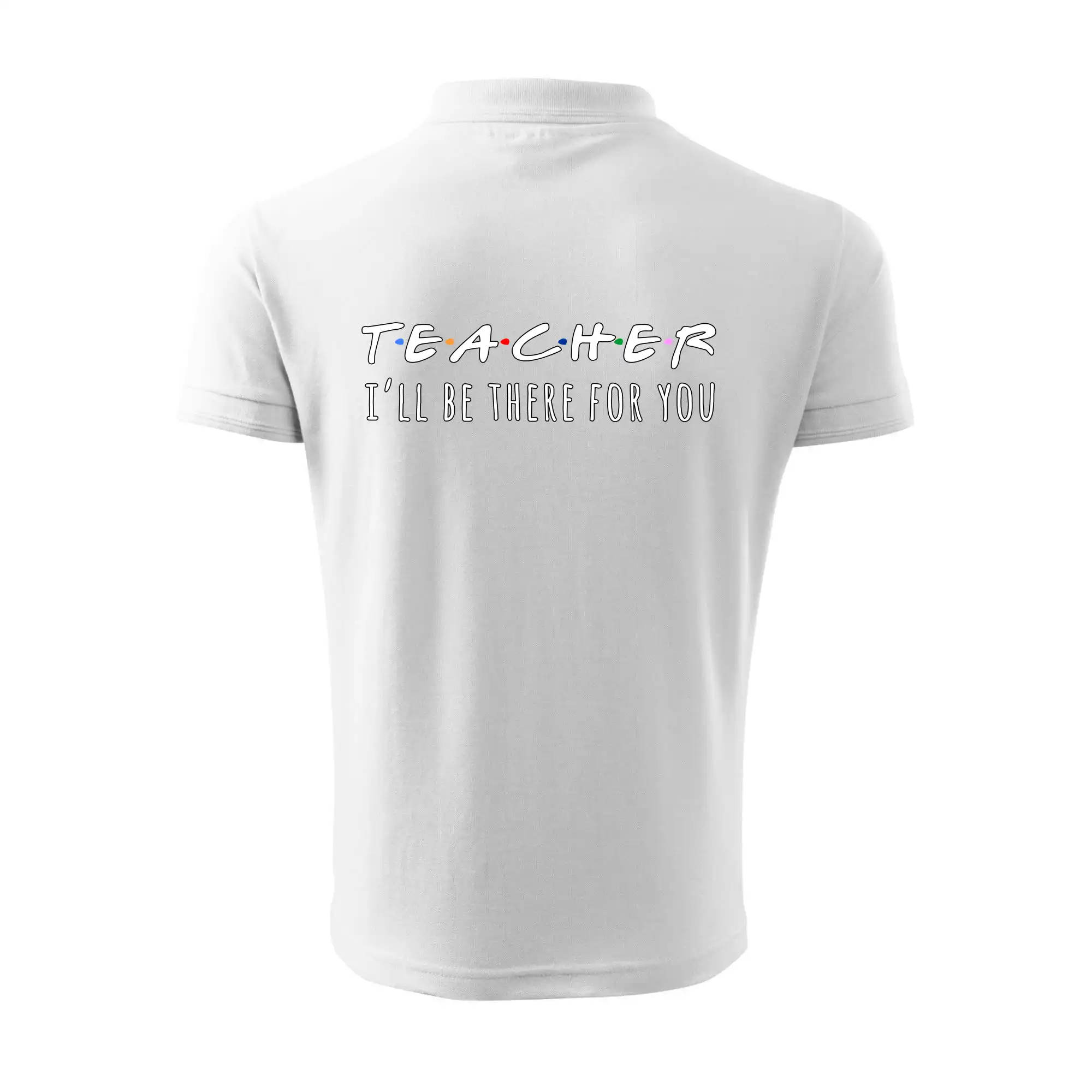 Teacher i'll be there for you