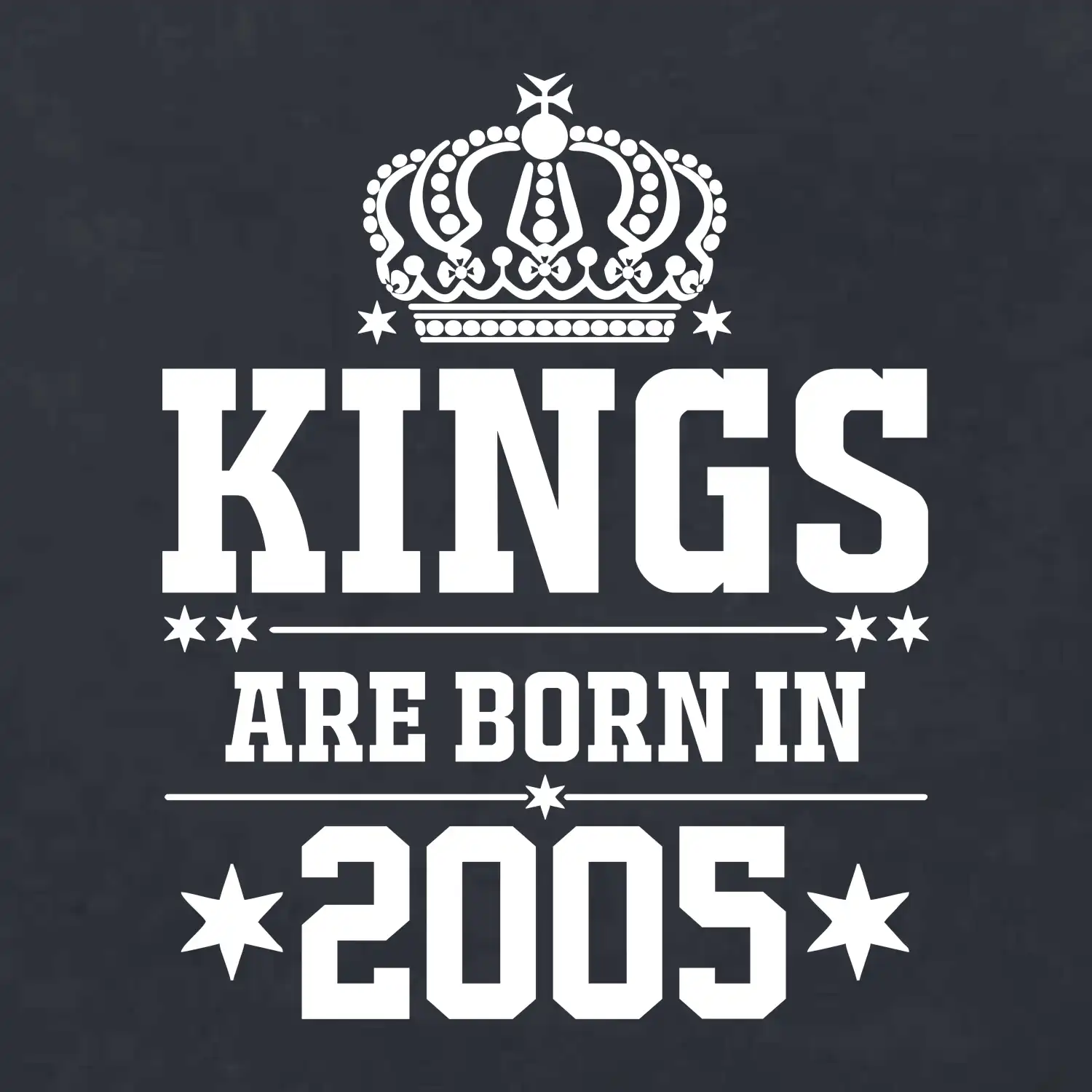 Kings are born in 2005