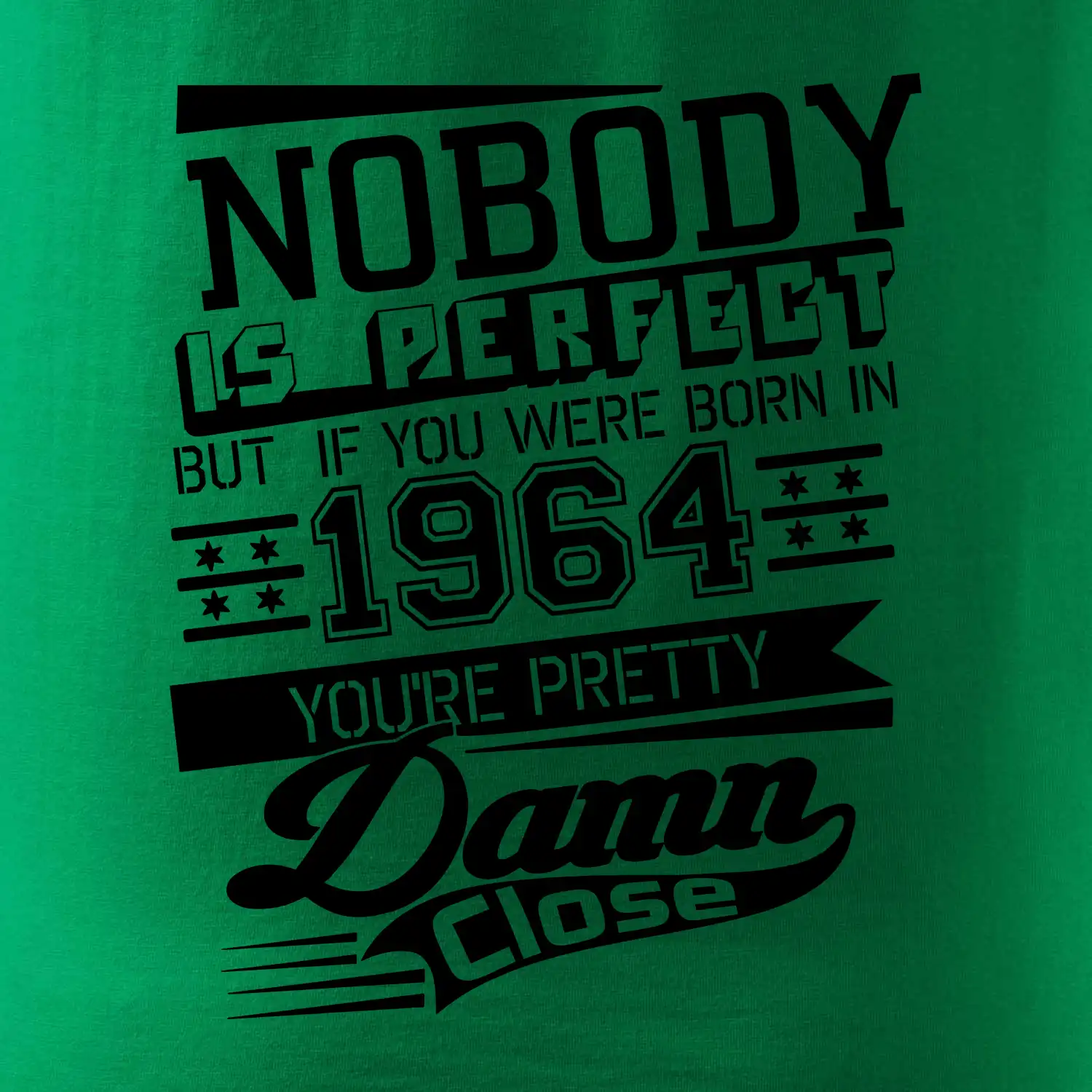 Nobody is perfect - 1964