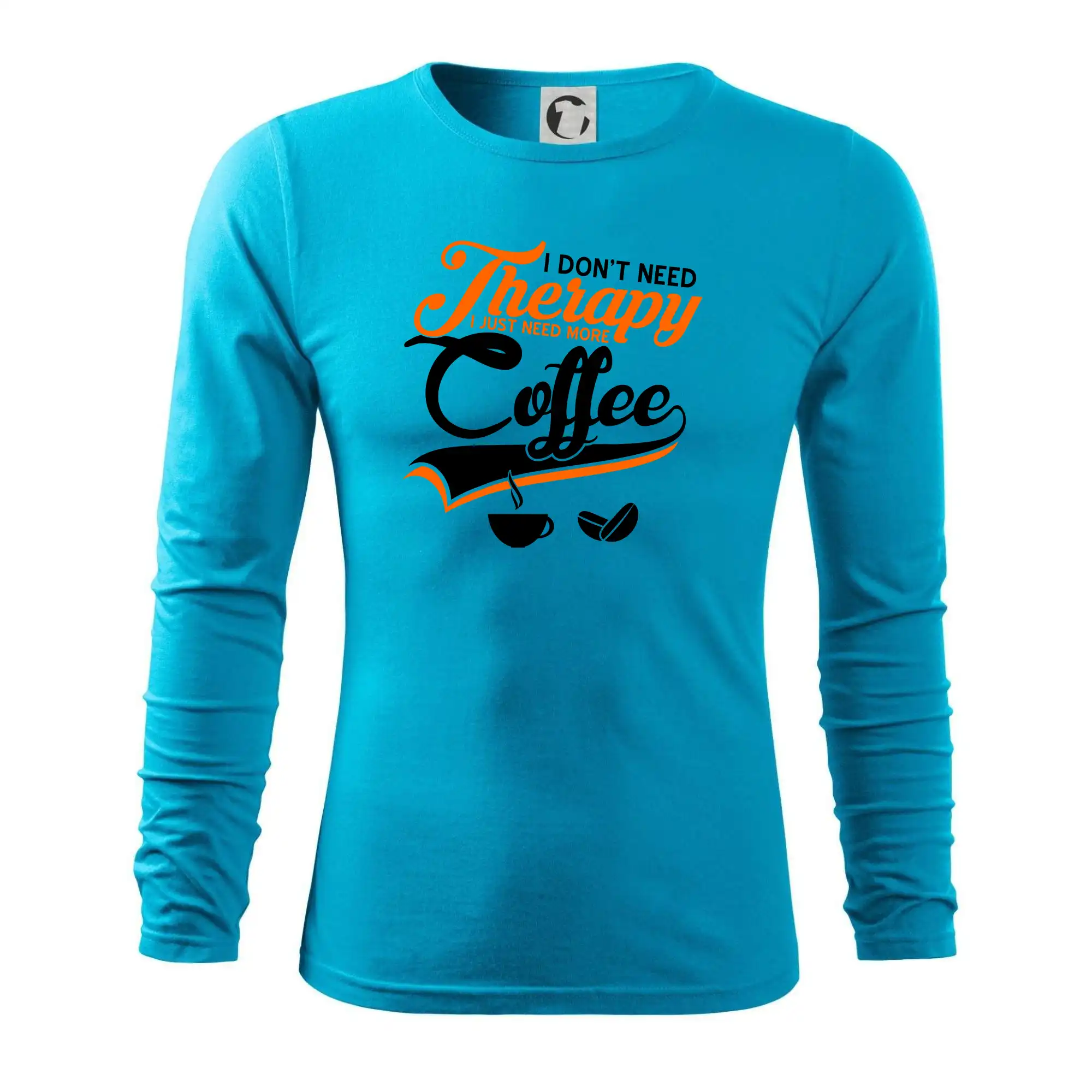 I don't need therapy coffee