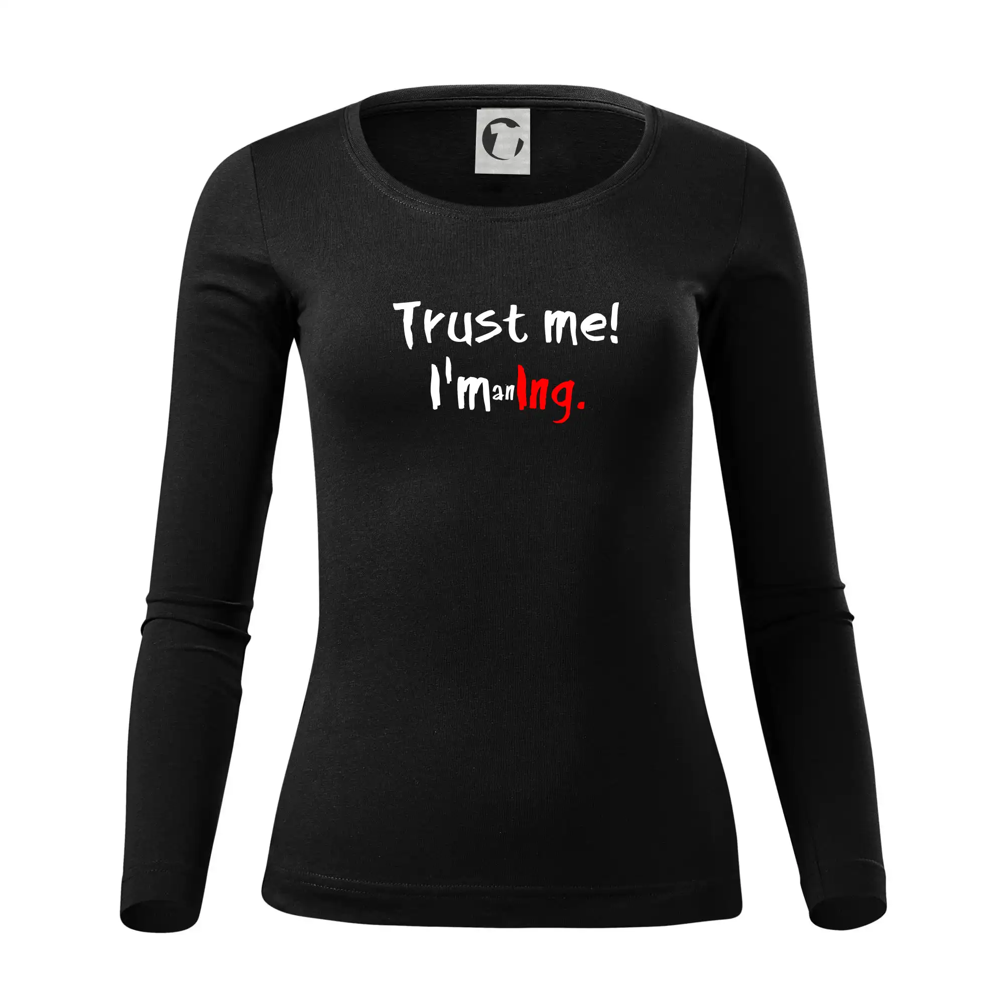 Trust me I´m an Ing. / Věř mi jsem Ing.