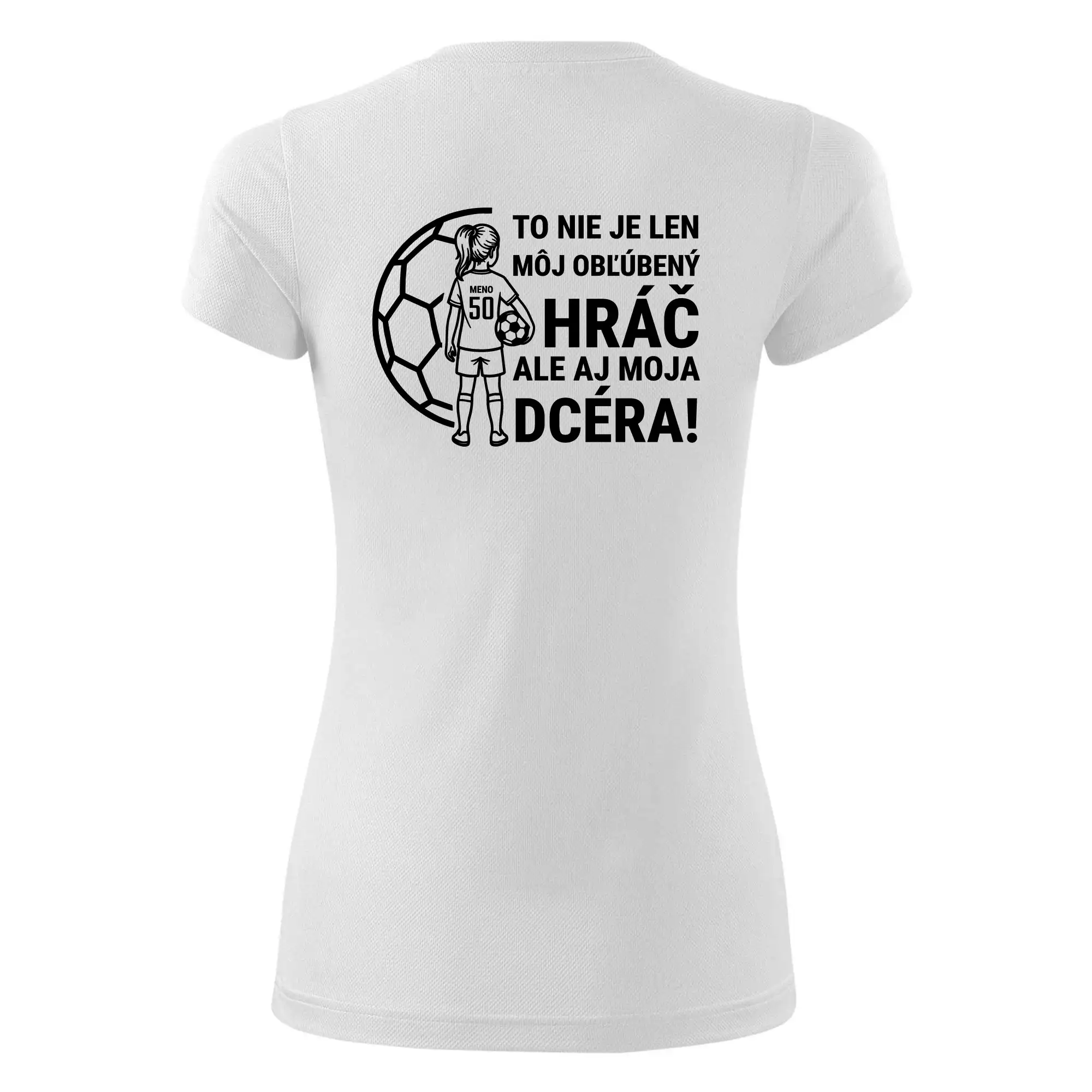 Futbalová mama - jedna dcéra (vaše meno a číslo)