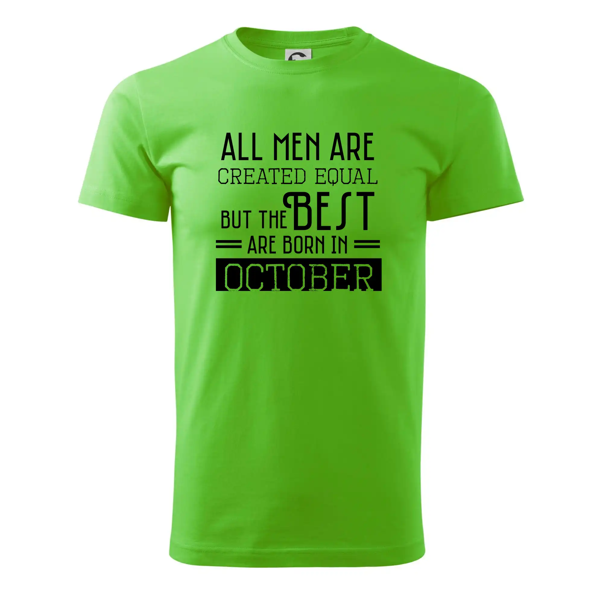 Tričká pre narodených v októbri - All men are created equal october - Pánske tričko nižšej gramáže