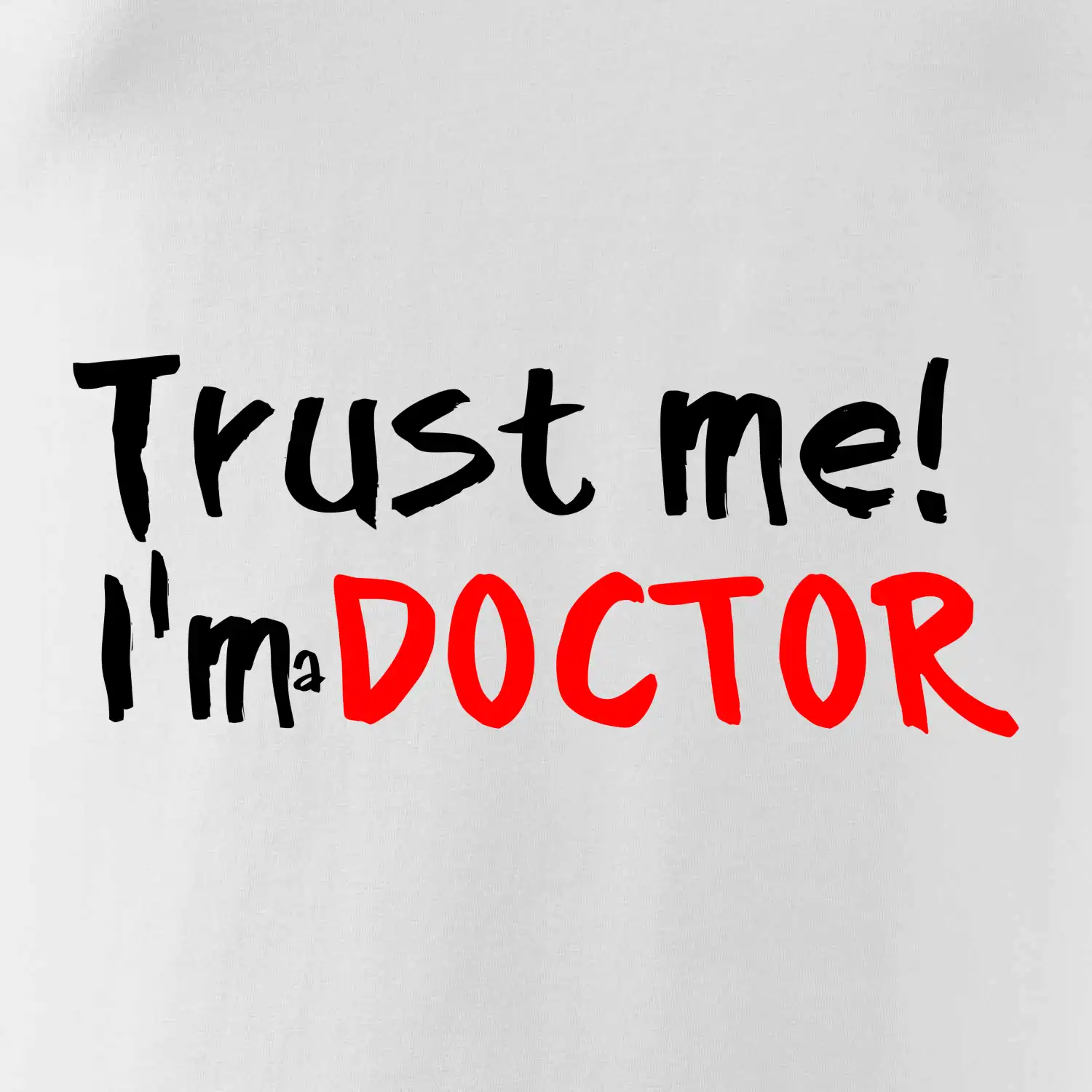 Trust me I´m  a Doctor / Věř mi jsem Doctor