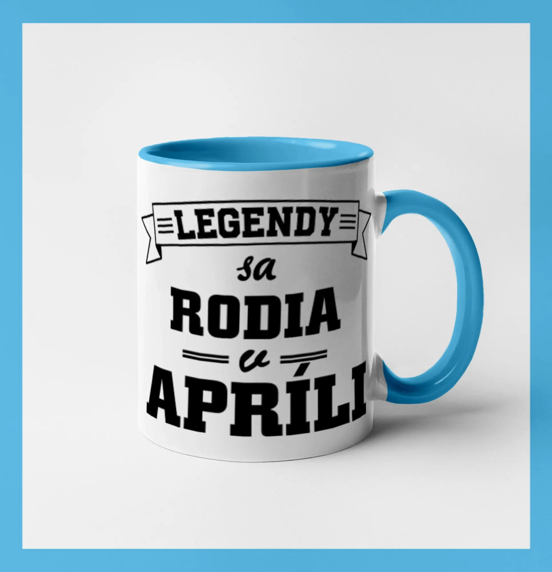 Tričká pre narodených v apríli - Legendy sa rodia v apríli - Hrnček 