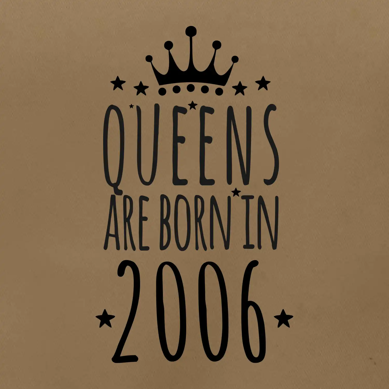 Queens are born in 2006