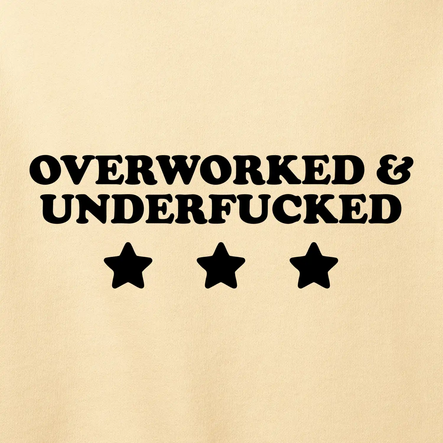 Overworked and Underfucked