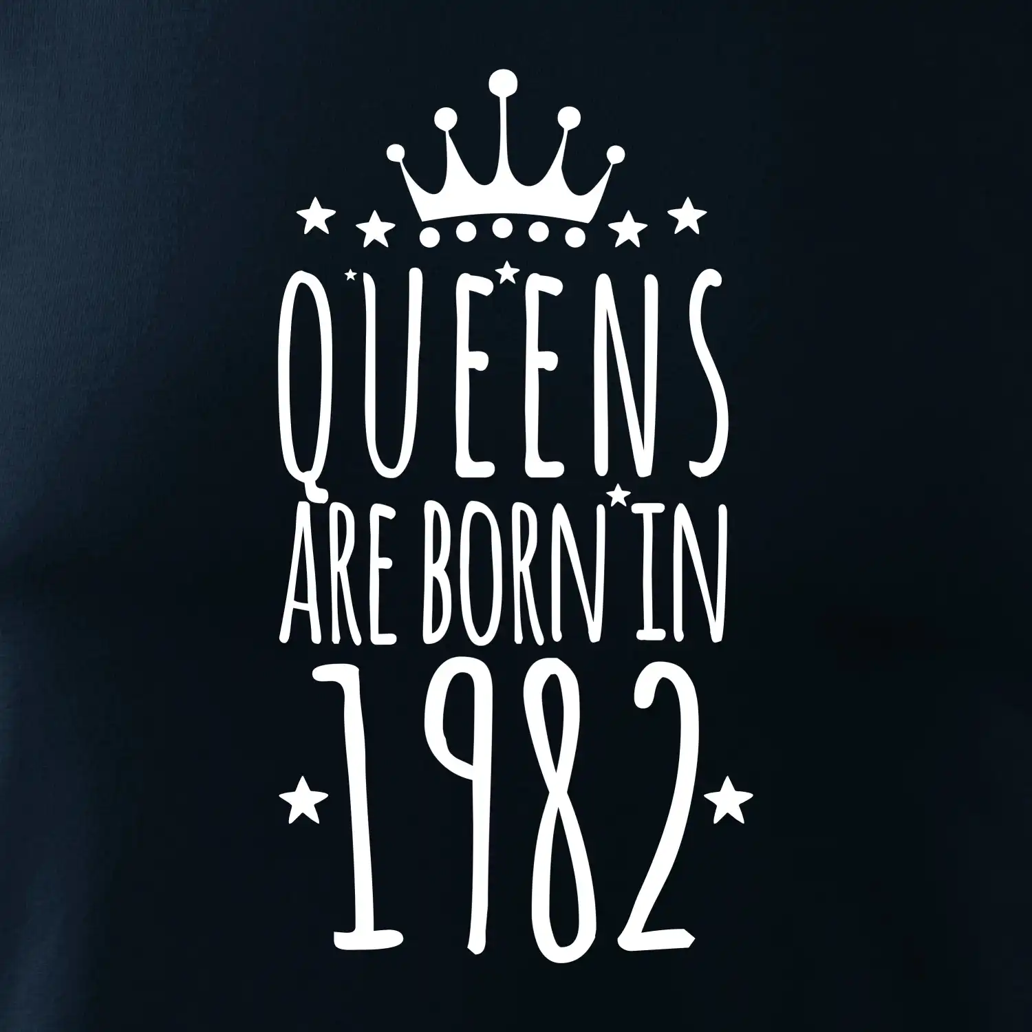 Queens are born in 1982