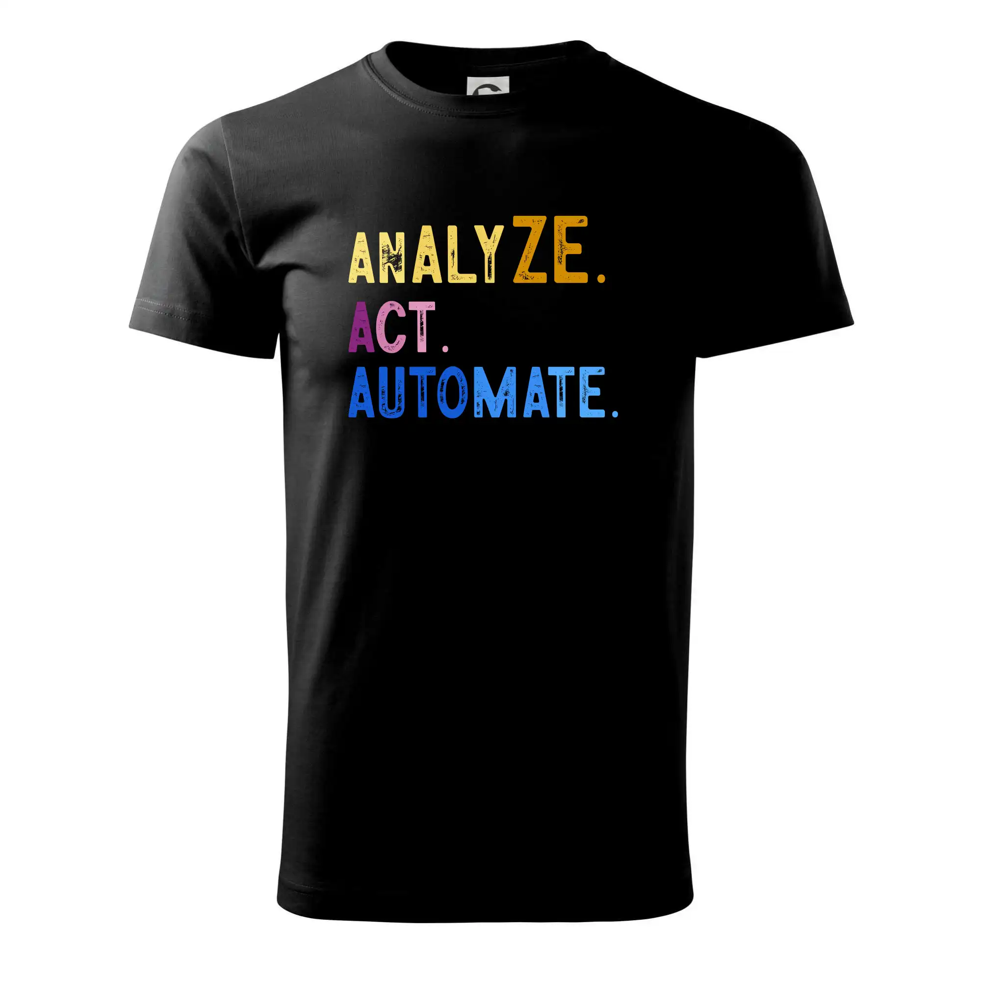 Tričká pre ajťákov - Analyze act automate - Tričko extra veľké  (5-8XL)