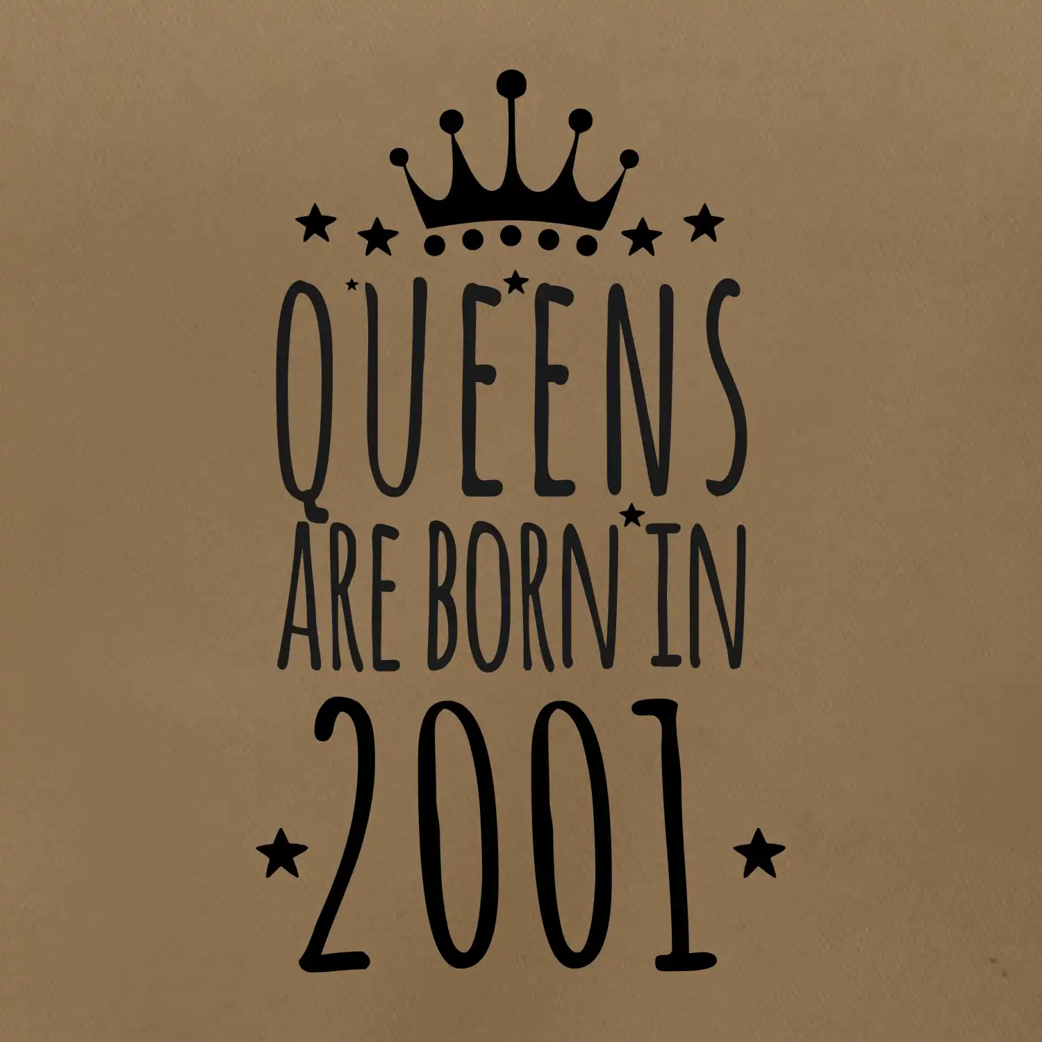 Queens are born in 2001
