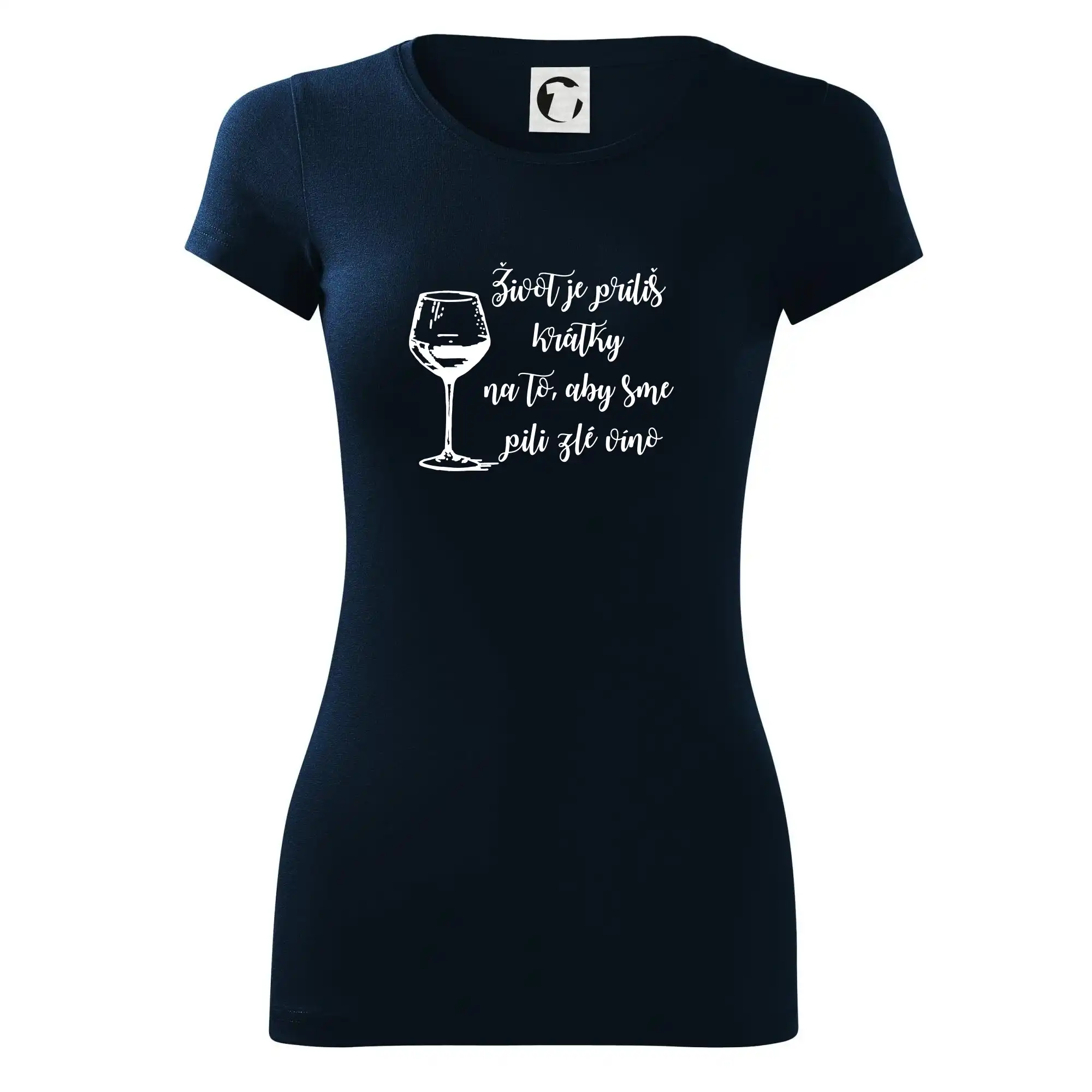 Život je príliš krátky na to, aby sme pili zlé víno