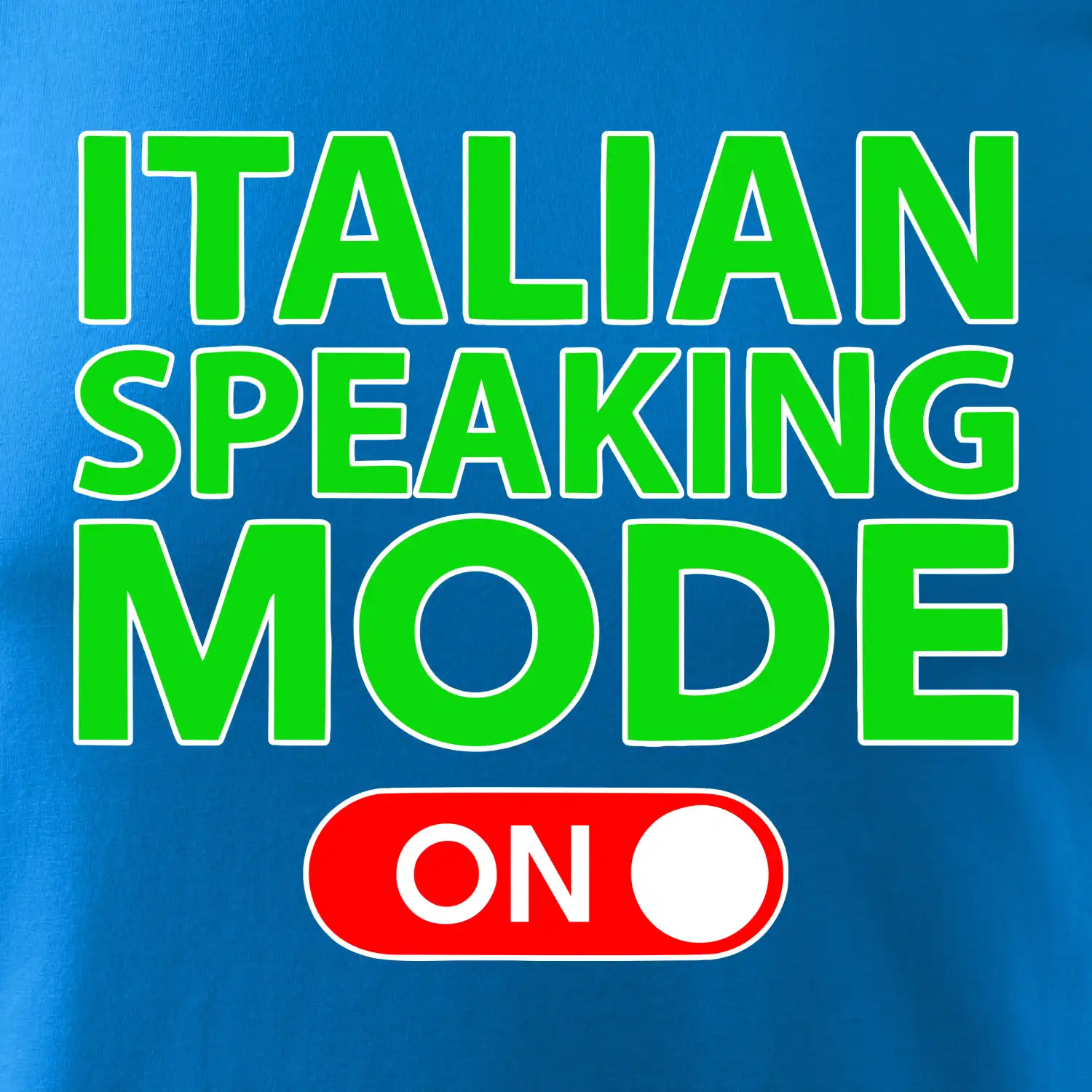 Italian speaking mode - ON