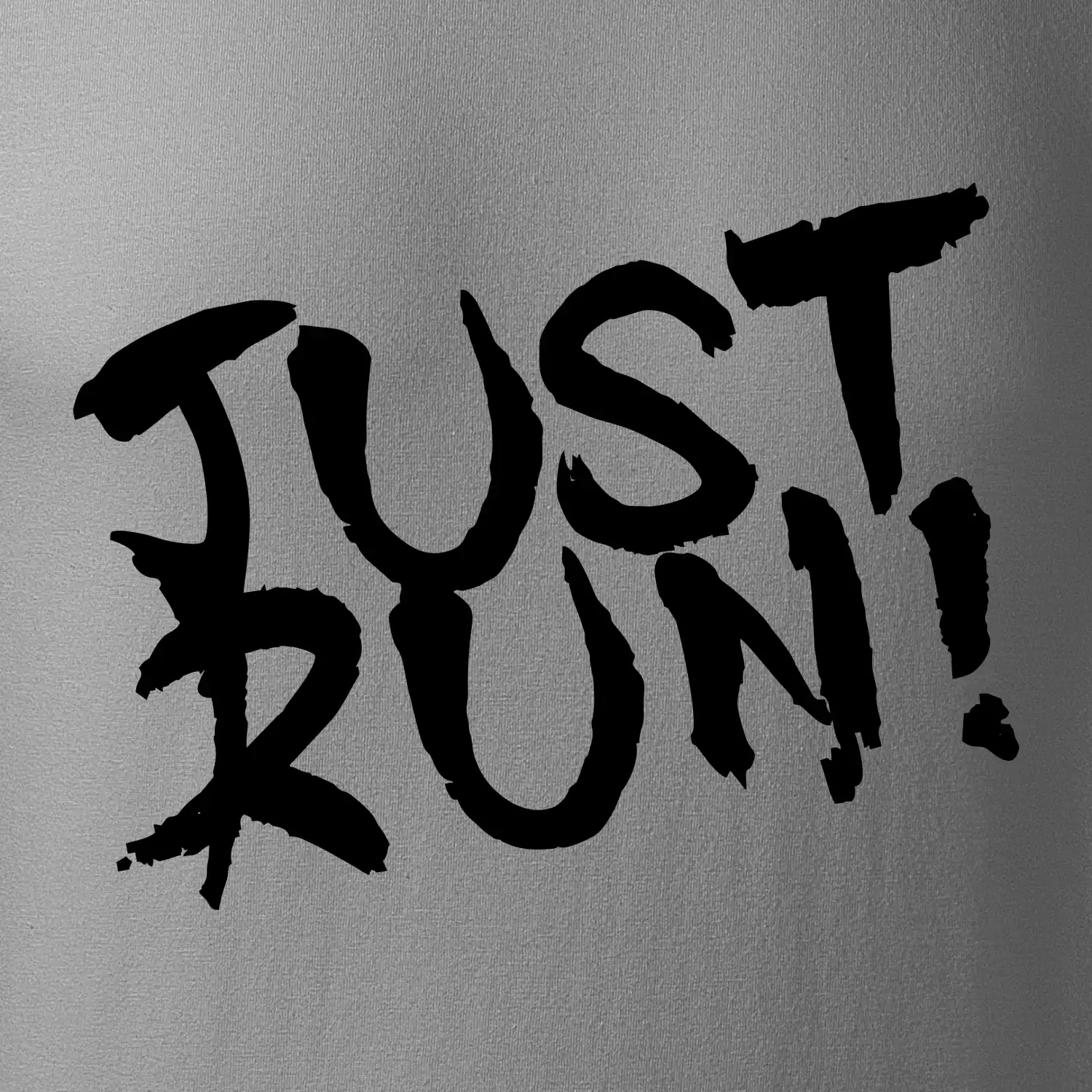 Just run