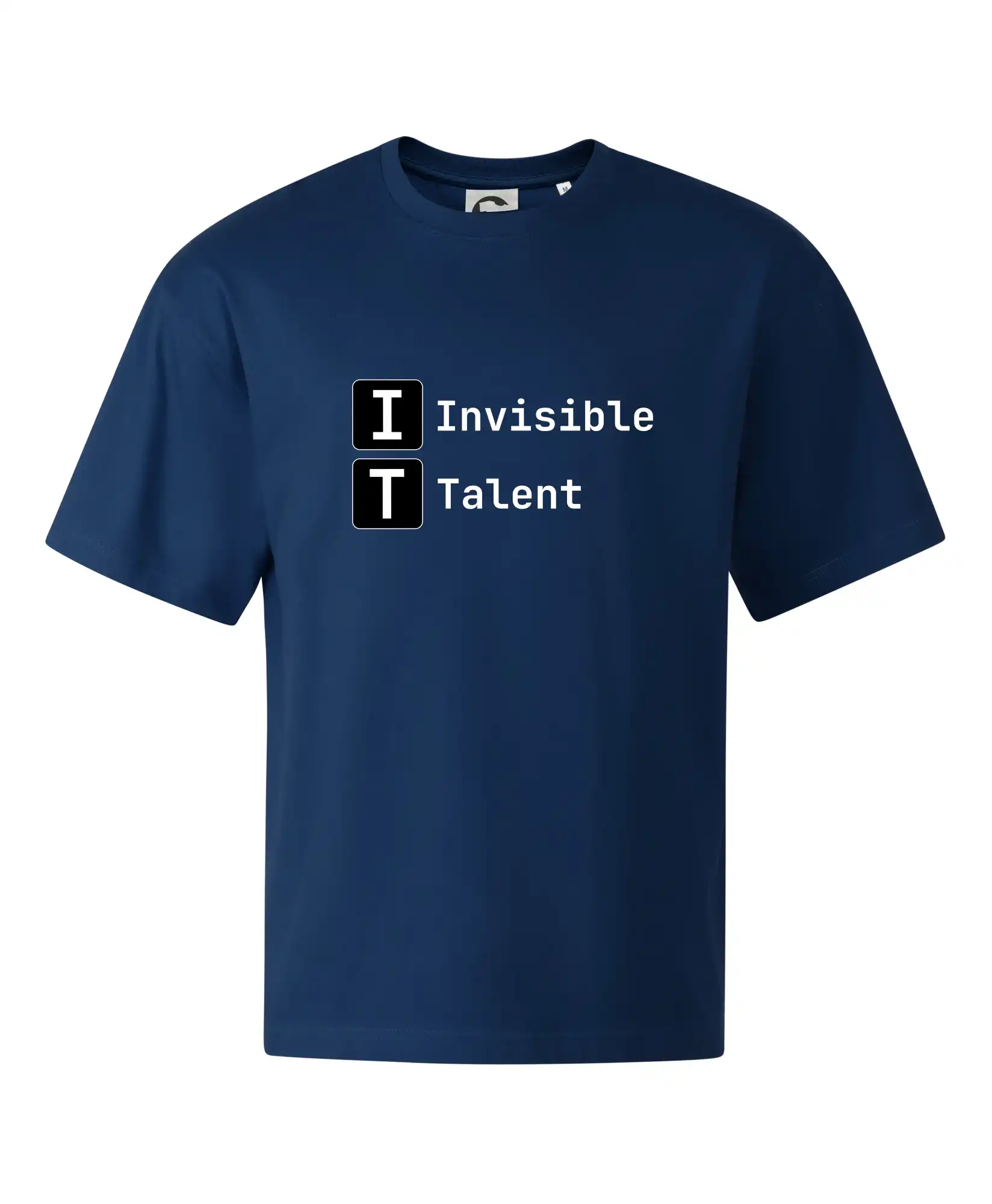 Tričká pre ajťákov - IT Nápis Invisible Talent - Stage unisex - OVERSIZE