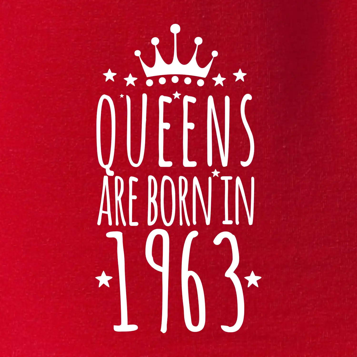 Queens are born in 1963