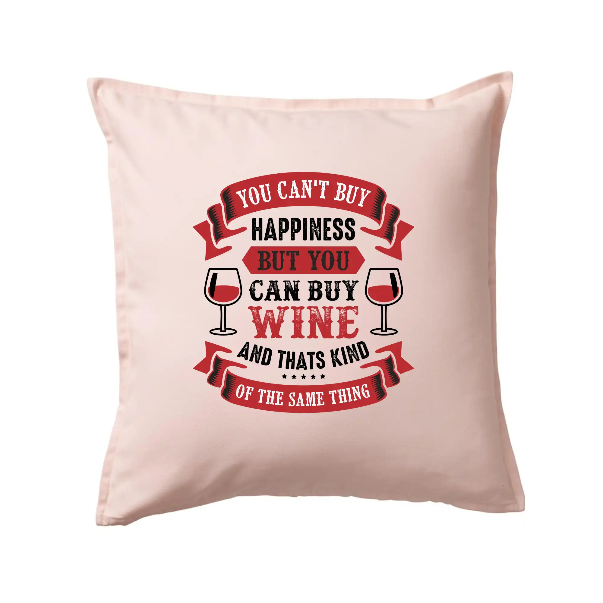 You can't buy happiness but you can buy wine